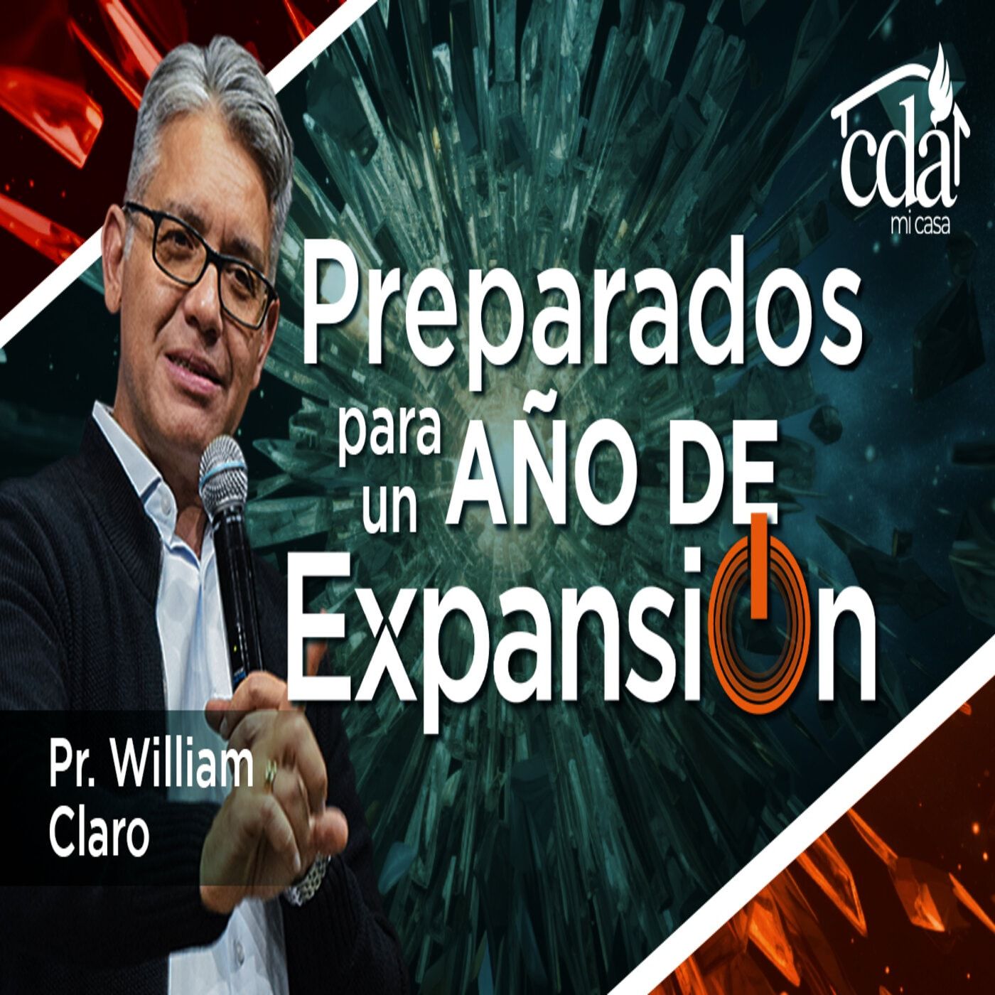 “Preparados para un Año de Expansión “ Pr. William Claro episode artwork