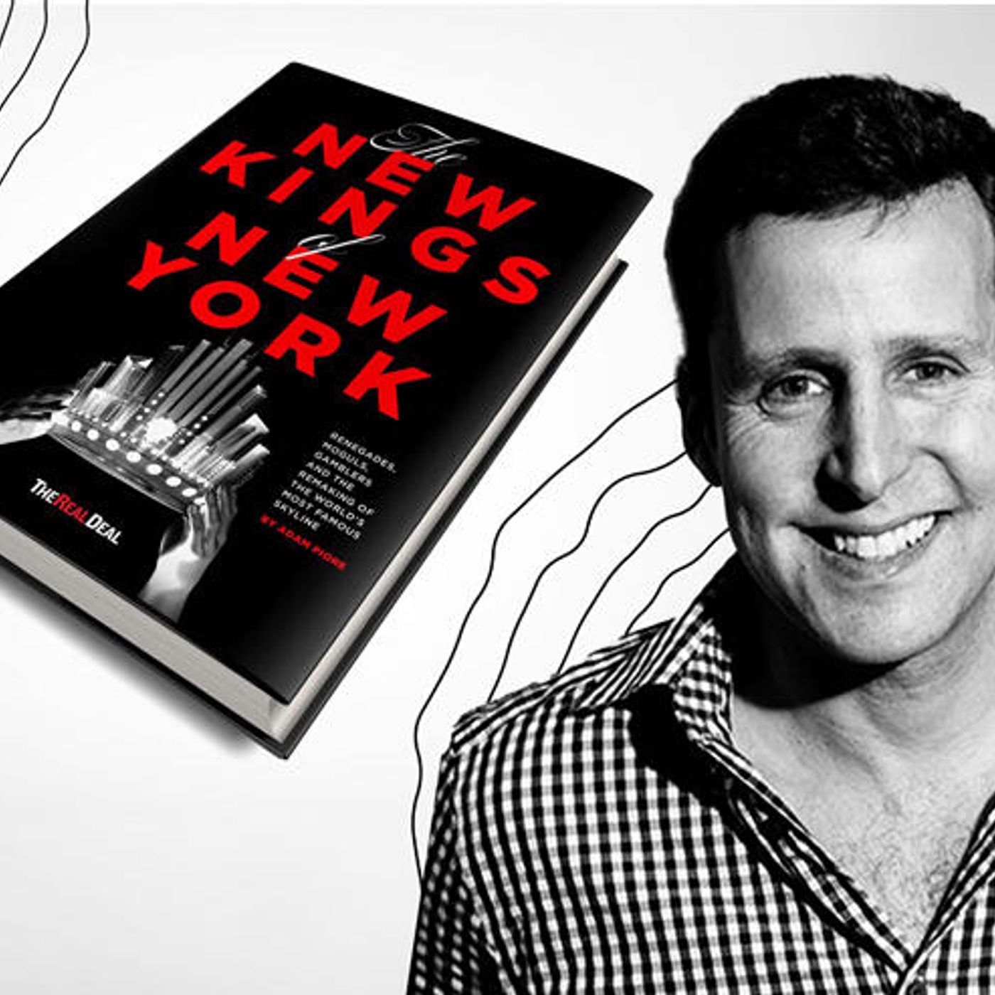 #296 - Adam Piore, award-winning journalist & author of "The New Kings of New York"