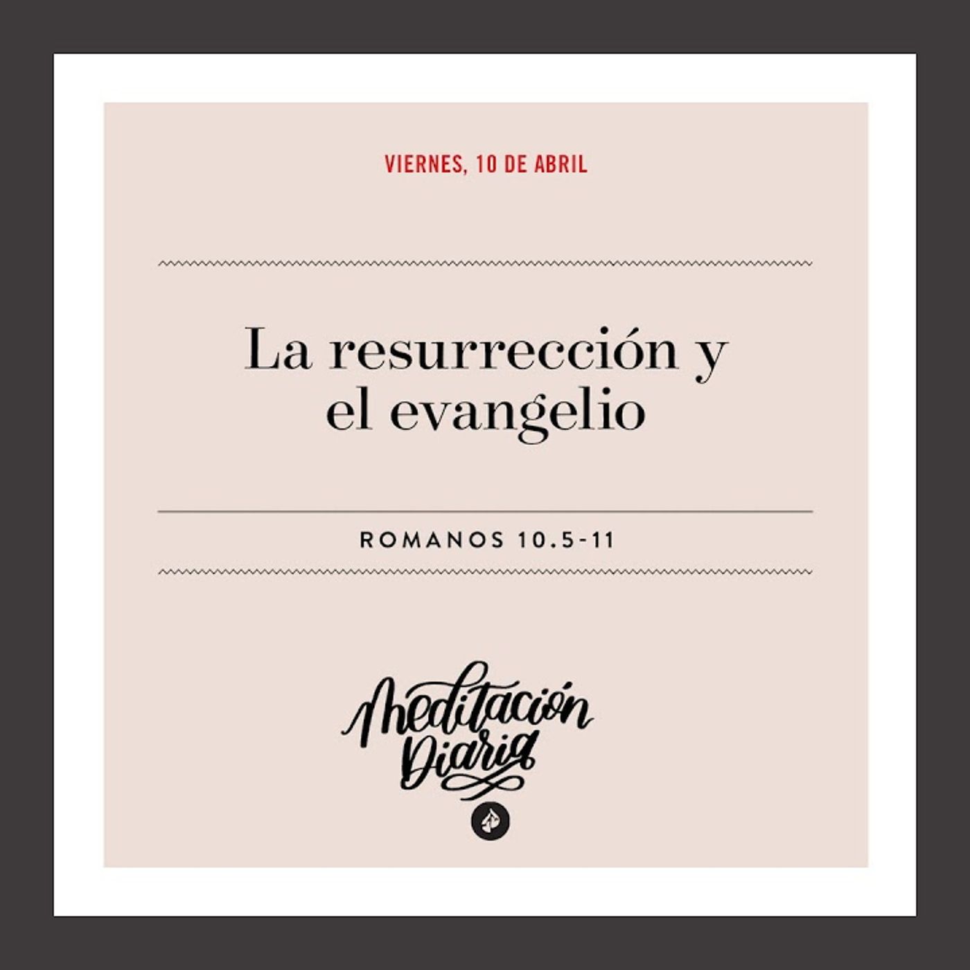 La resurrección y el evangelio