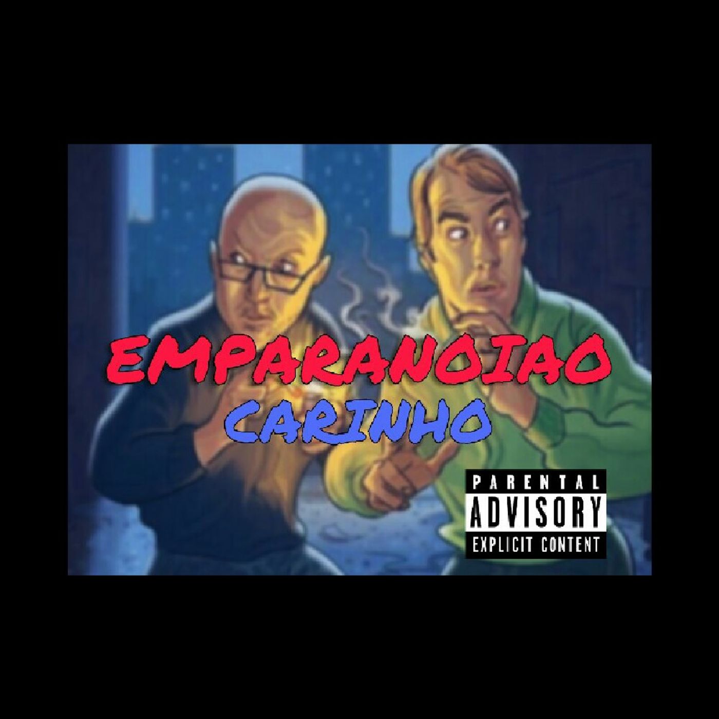 CARINHO -EMPARANOIAO