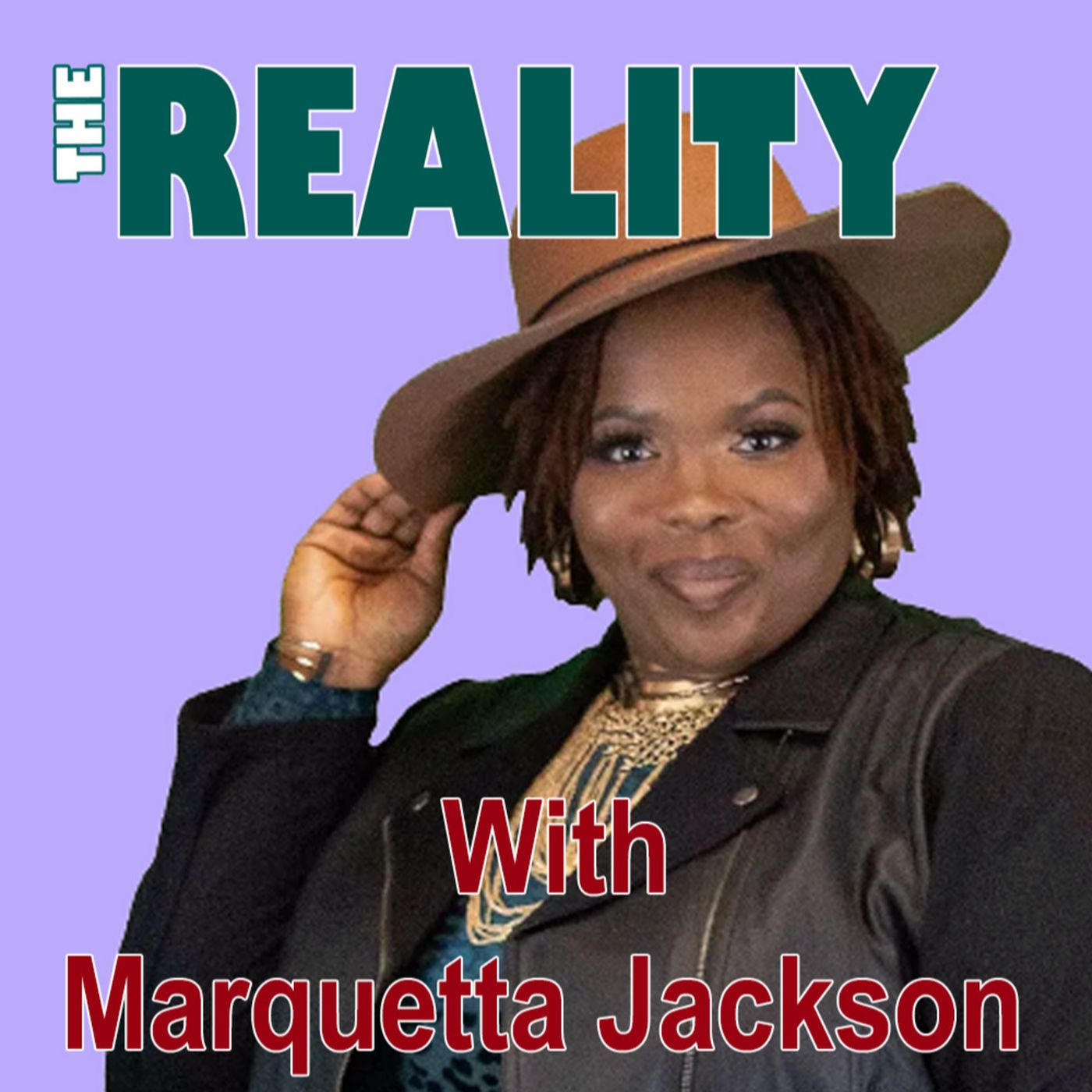 The Reality with Marquetta Jackson - I Trust You but I Don't Understand