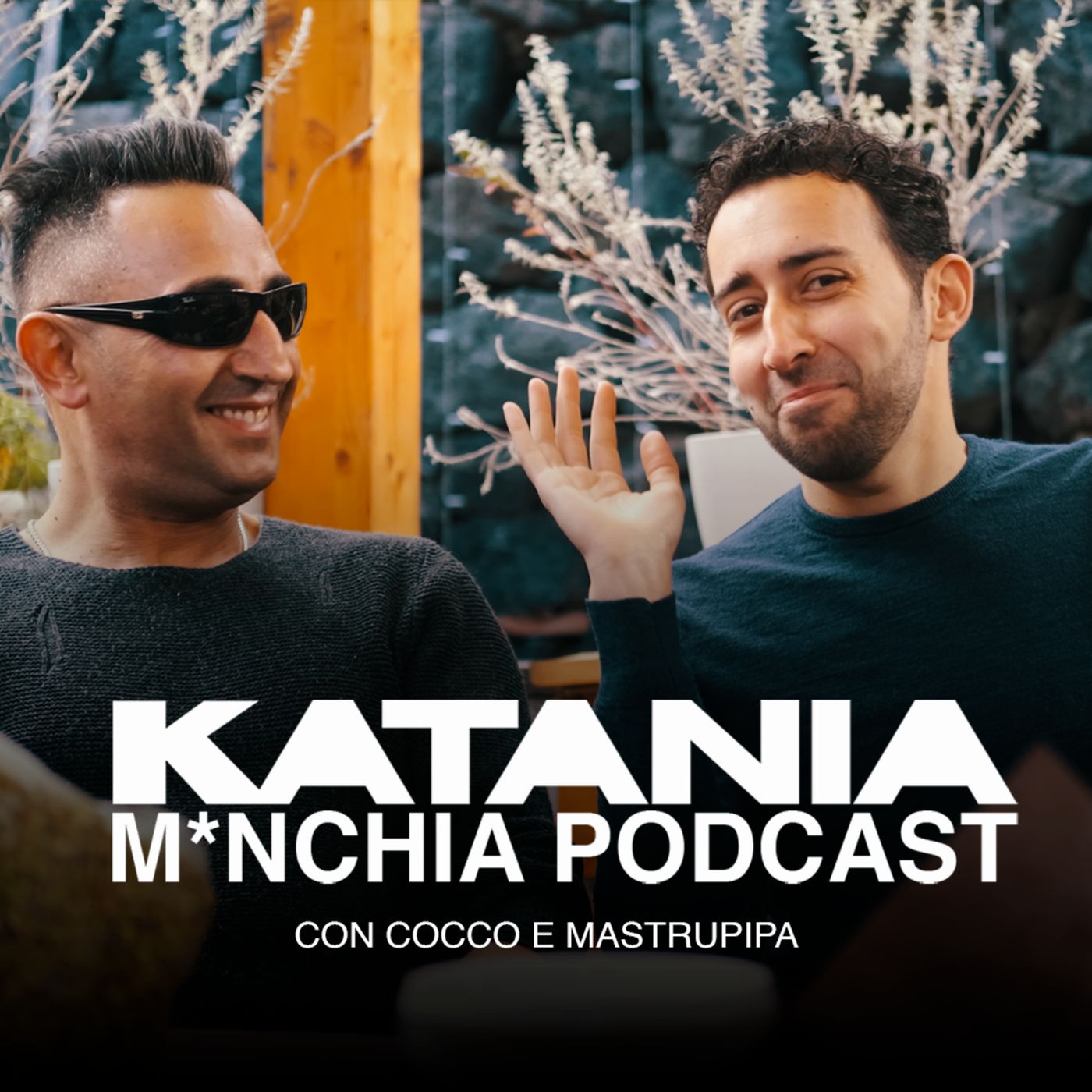 Katania M*nchia Podcast