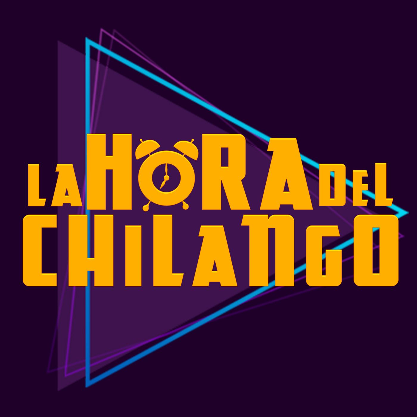 La Hora del Chilango