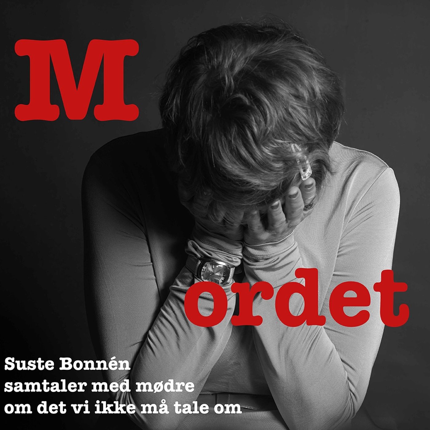 Man gjorde en mor fortræd