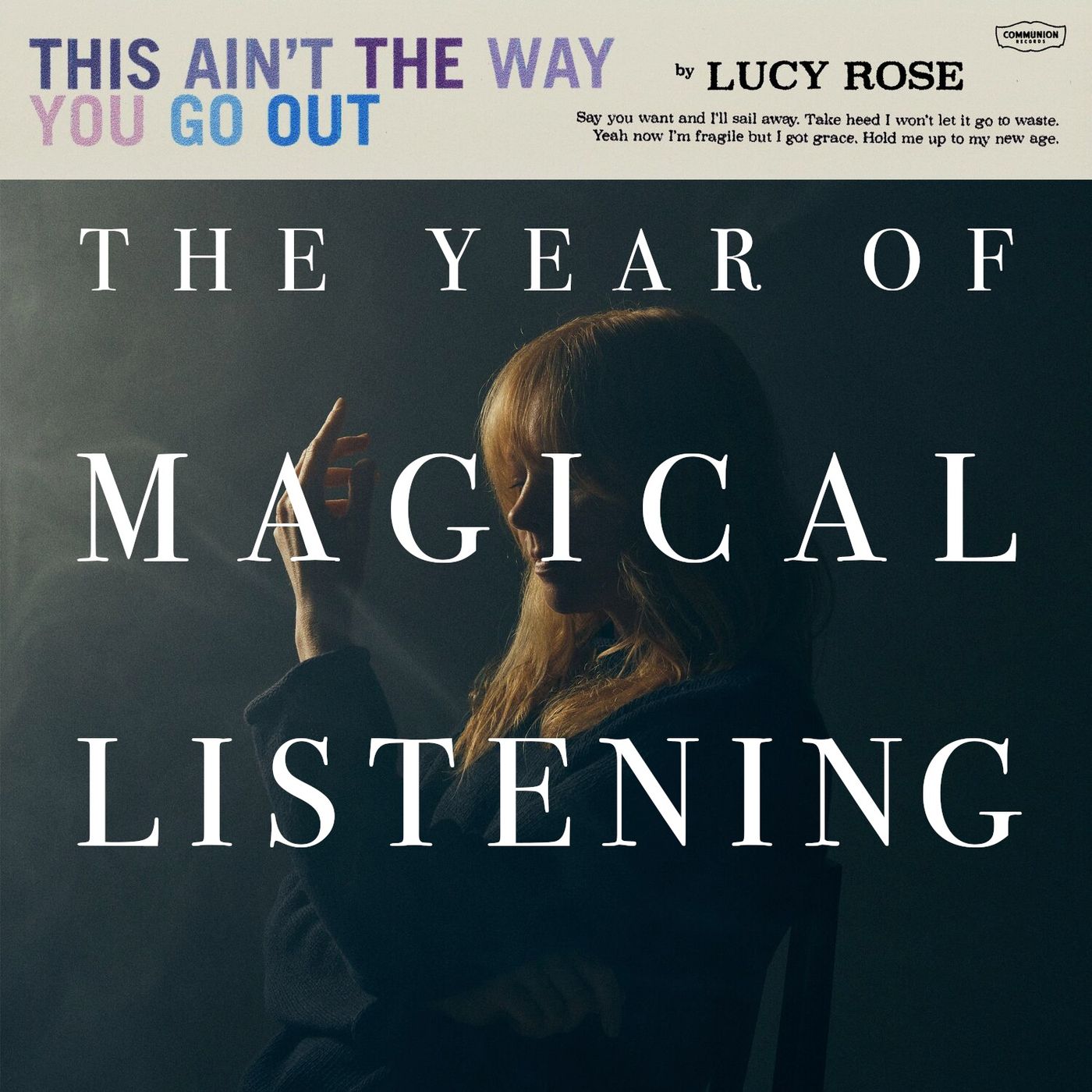 The Year of Magical Listening