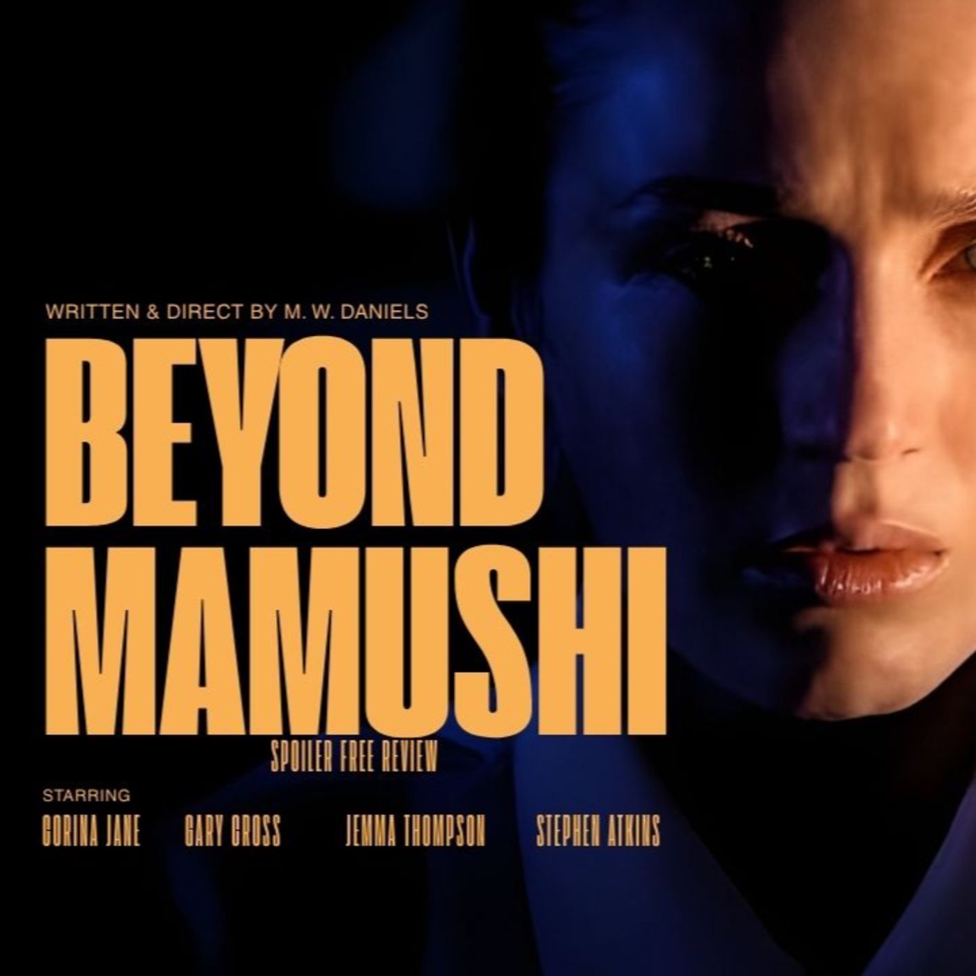 Beyond Mamushi: Indie Movie Spotlight episode artwork