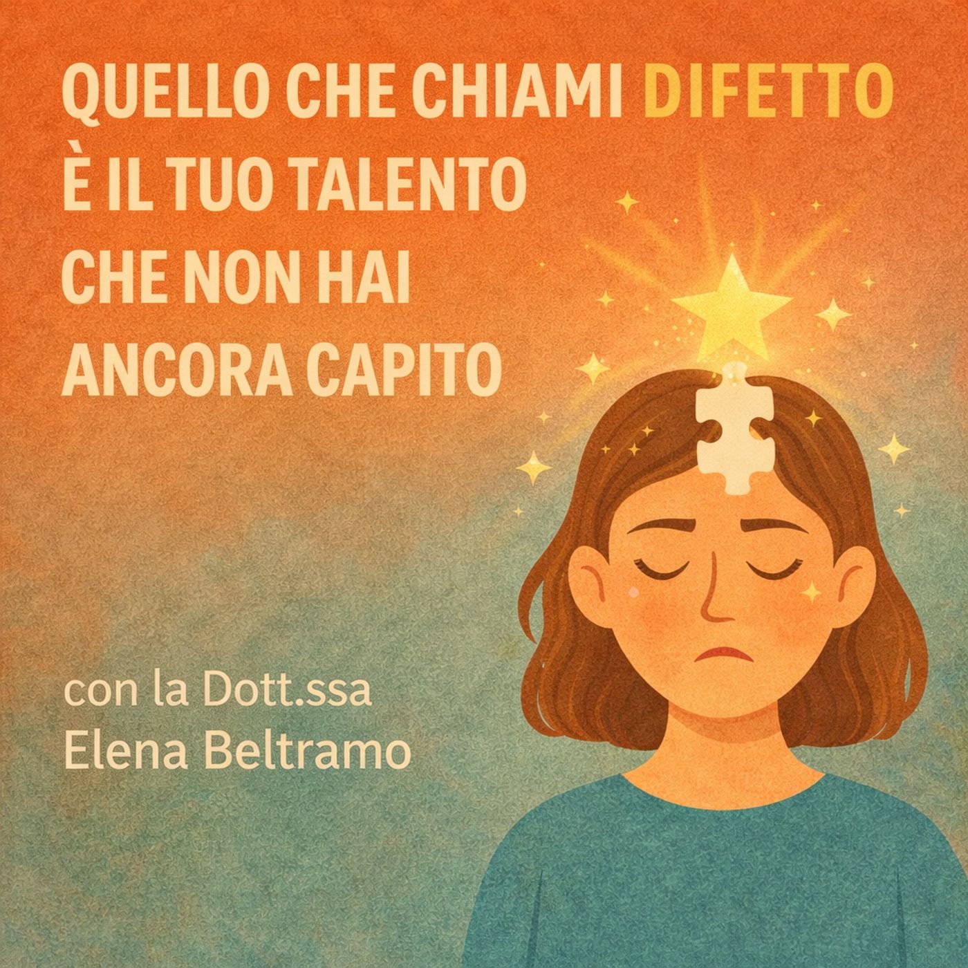 Quello che chiami difetto è il tuo talento che non hai ancora capito