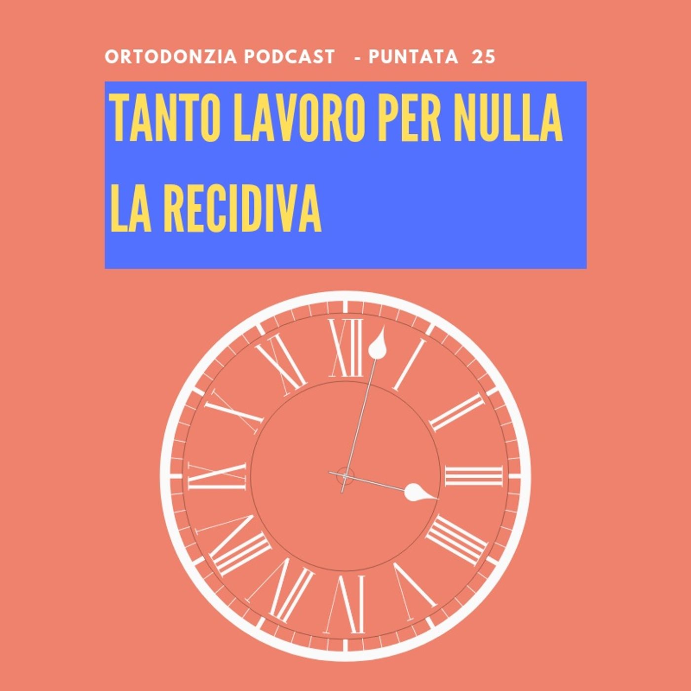 Ortodonzia Podcast