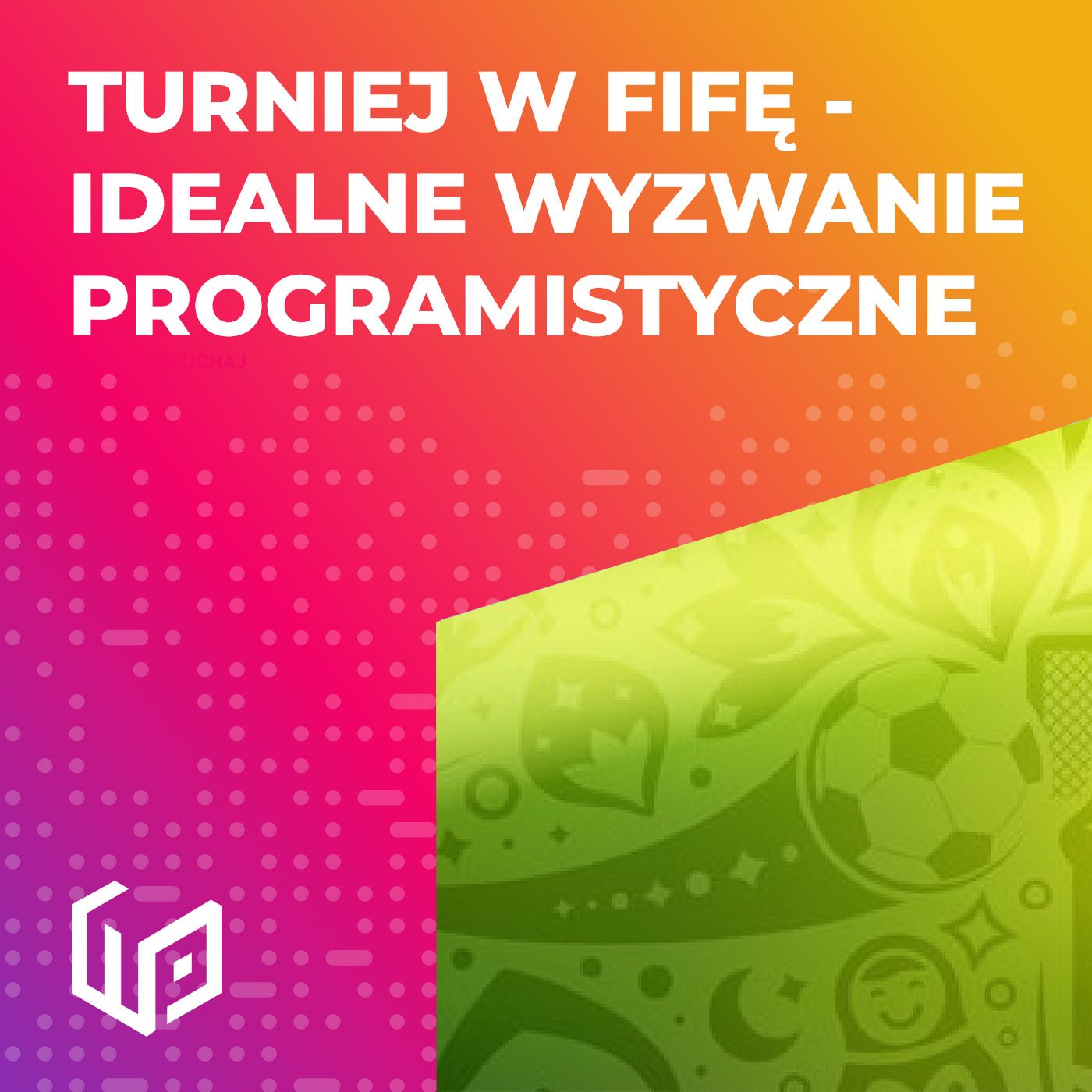 Programowanie To Wyzwanie Podcast