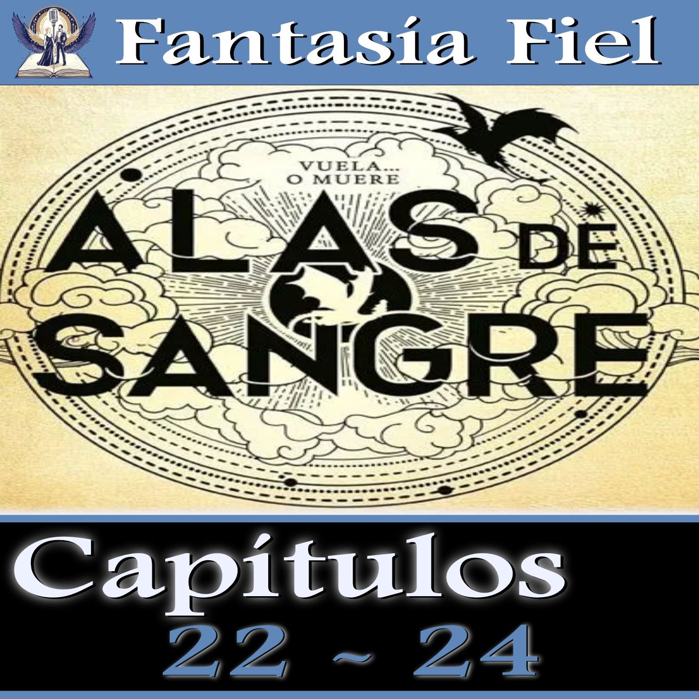 08. Análisis Alas de Sangre - Capítulos 22 - 24 episode artwork