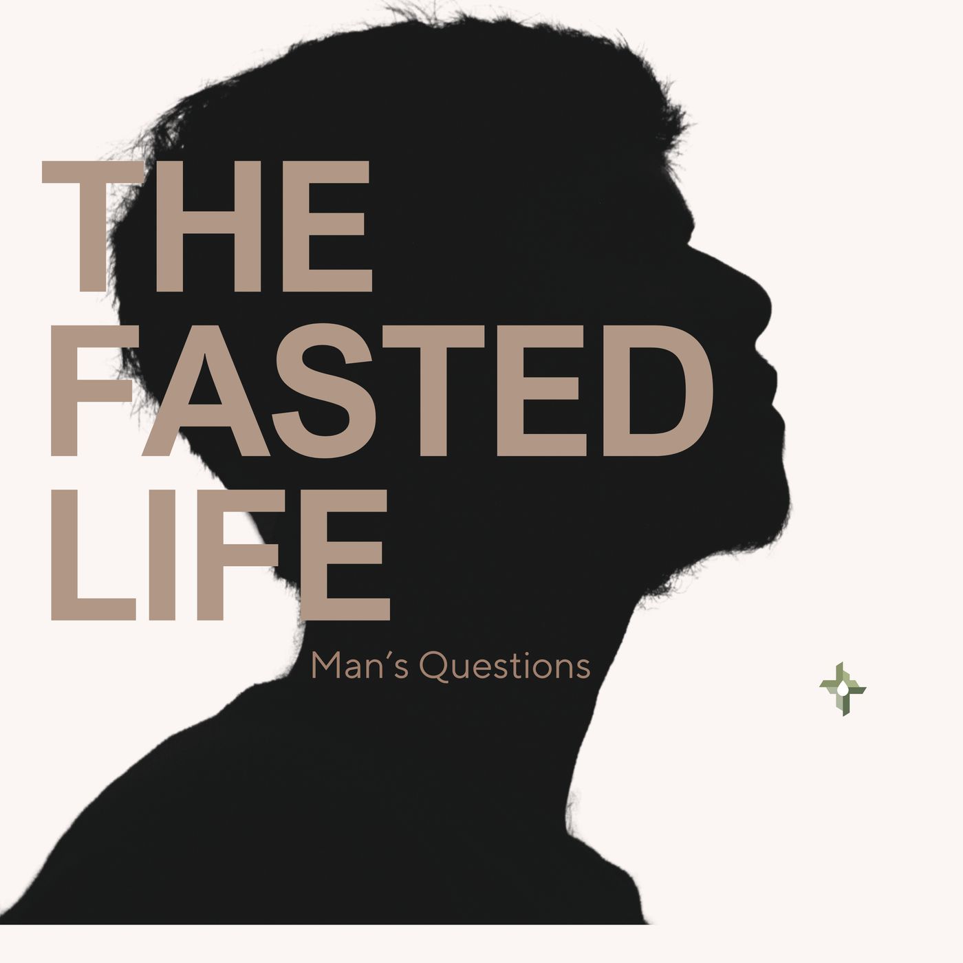 The Fasted Life VI: Man’s Questions episode artwork