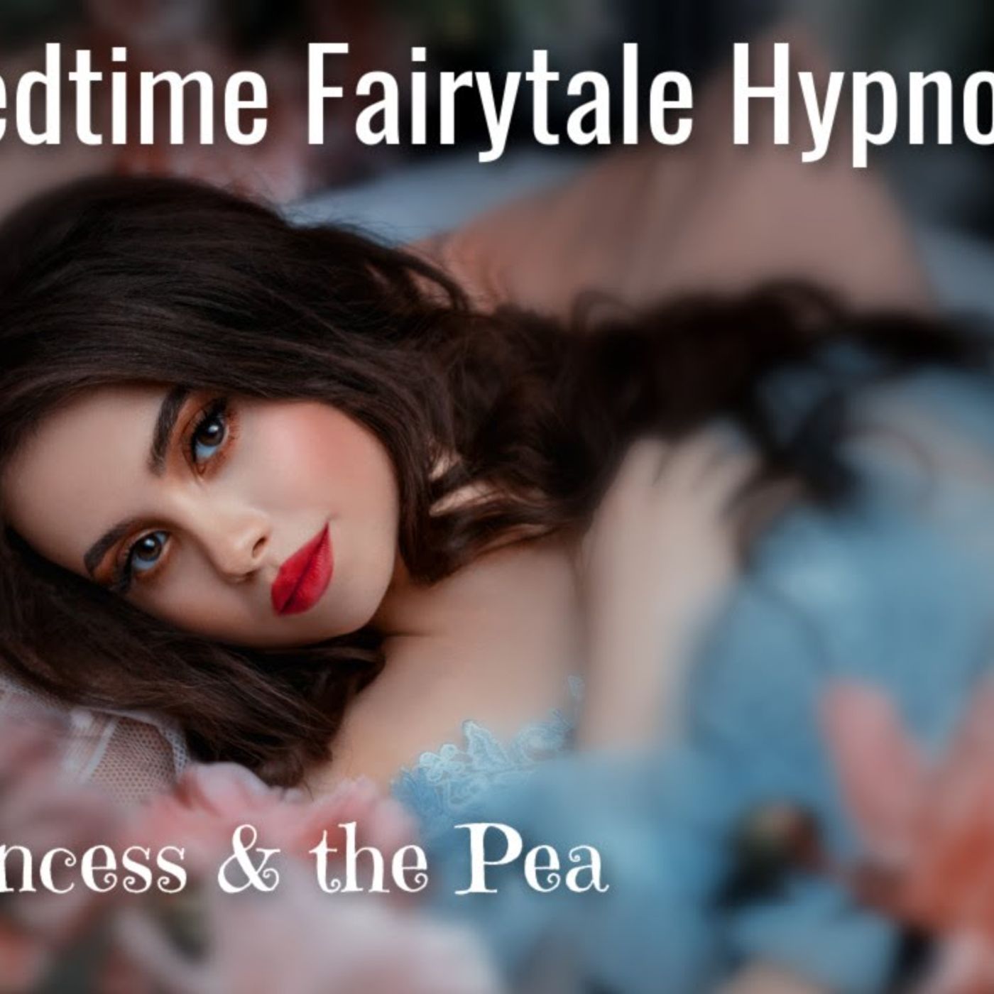 THE PRINCESS _ THE PEA  _ Super Sleepy Bedtime Story Hypnosis (repeated 3X)(M4A_128K)