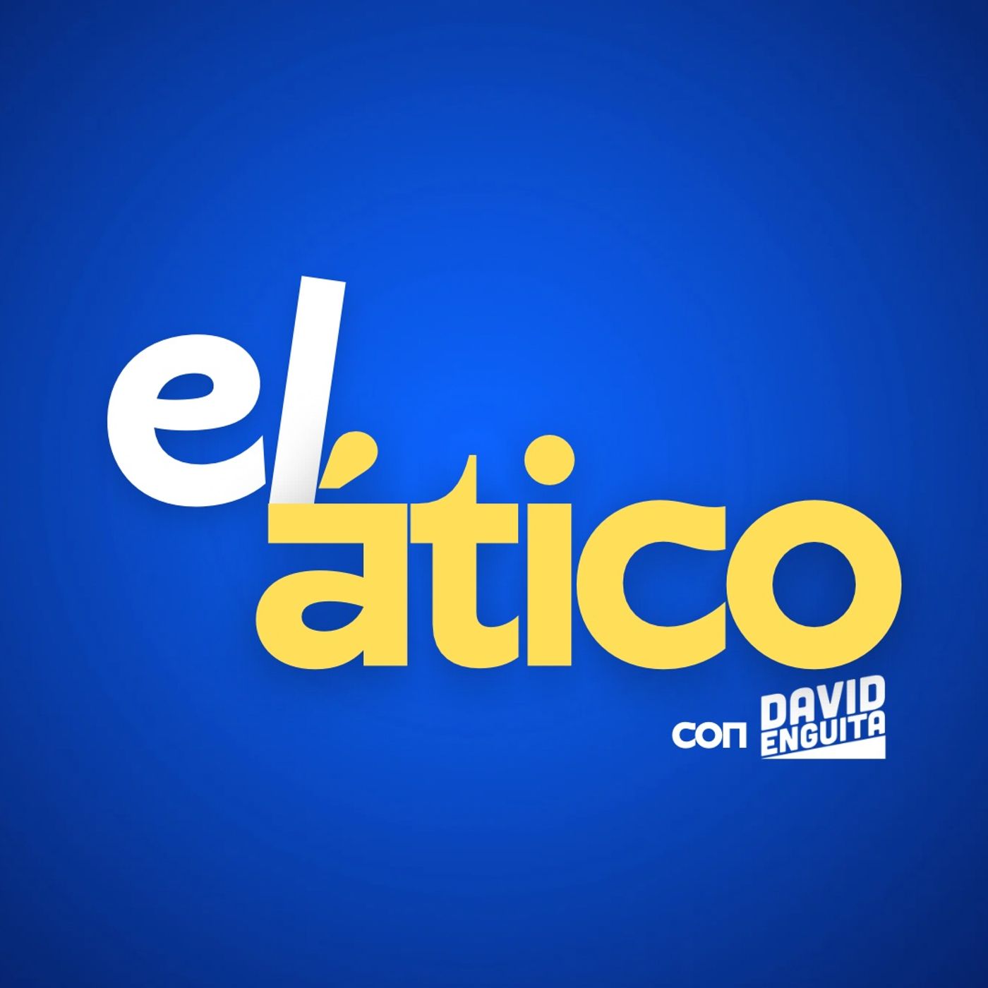 El Ático con David Enguita