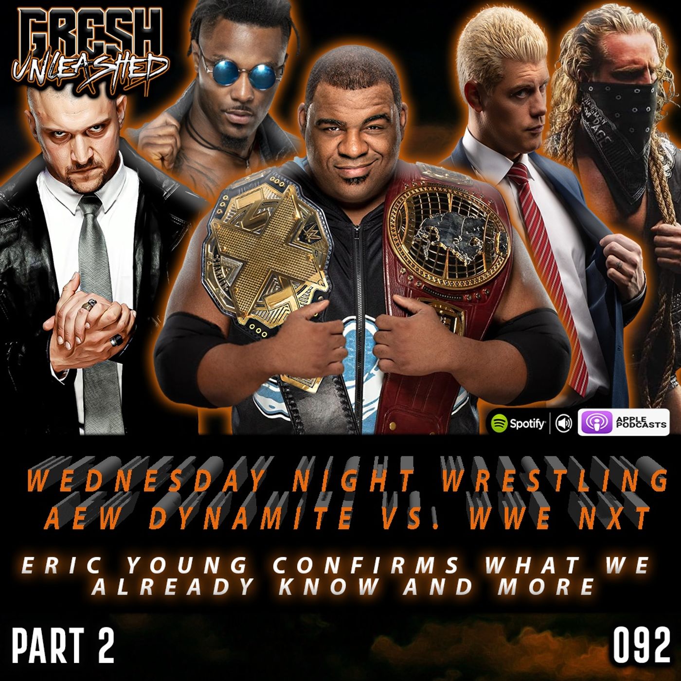 Wednesday Night Wrestling! Eric Young Confirms What We Already Know About WWE and more | 092 Part 2