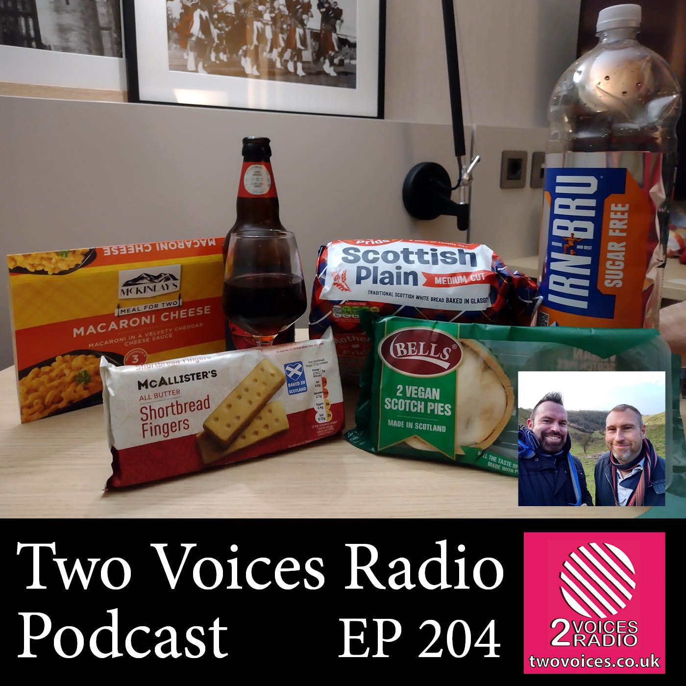 Two Voices Radio - Visit to Scotland  EP 204