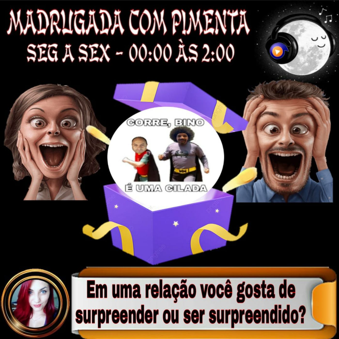 EP074- MADRUGADA COM PIMENTA - EM UMA RELAÇÃO, VOCÊ GOSTA DE SURPREENDER OU SER SURPREENDIDO? episode artwork