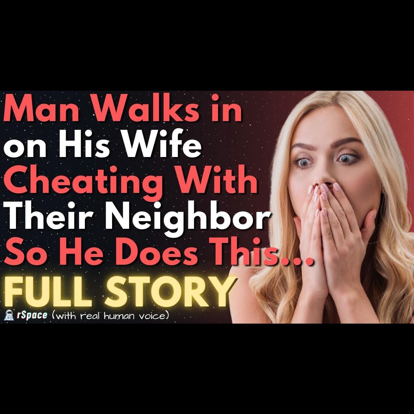 Man Walks in on Wife Cheating With Their Neighbor So He Does This... episode artwork