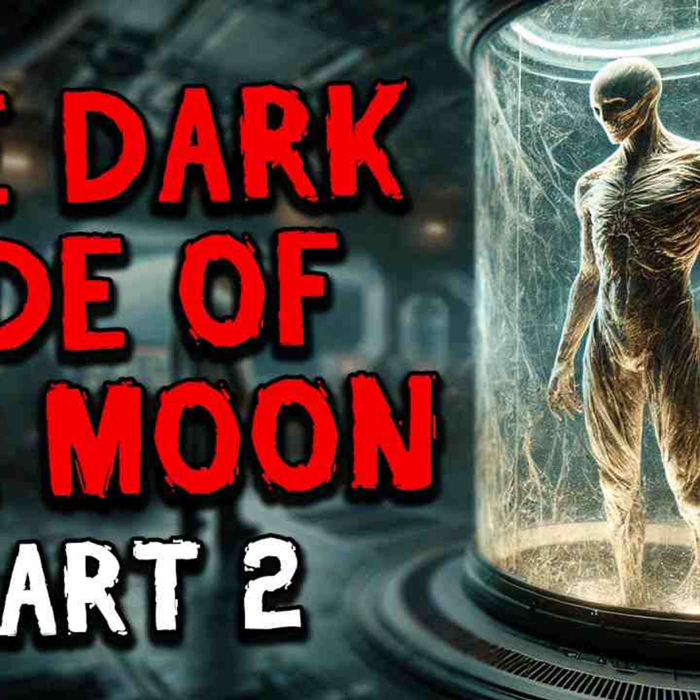 The Dark Side of the Moon _ Part 2 episode artwork