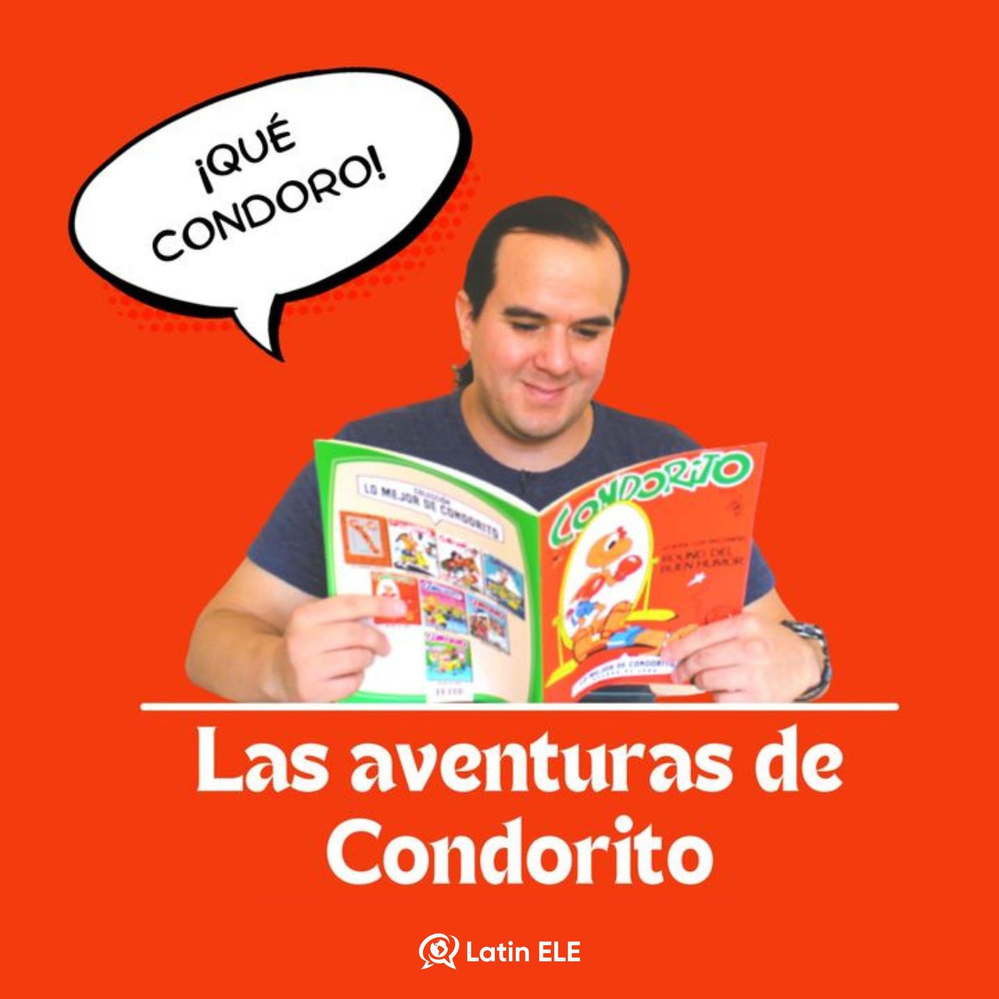 47. Condorito, una famosa historieta chilena 🇨🇱 – Aprende español con  Latin ELE – Podcast – Podtail