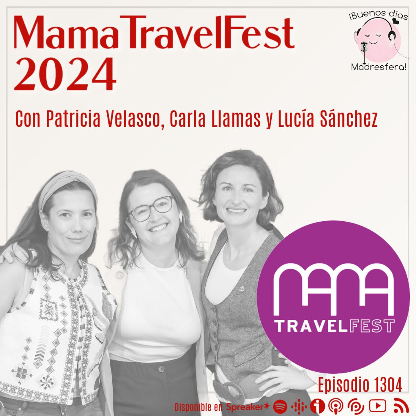 MamaTravelFest, el punto de encuentro de las familias viajeras, con Patricia Velasco, Carla Llamas y Lucía Sánchez