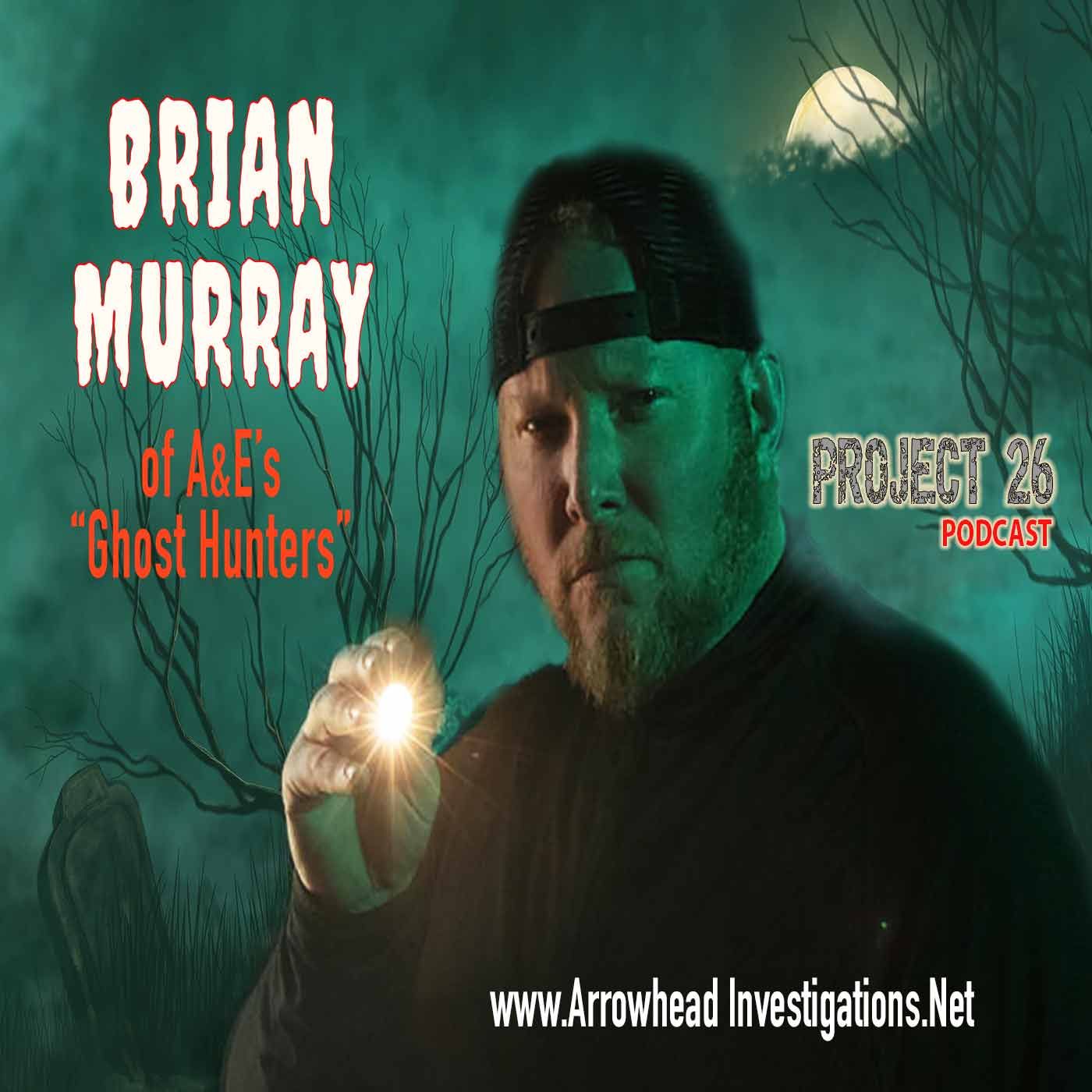 Episode 18 Ghost Hunters Brian Murray