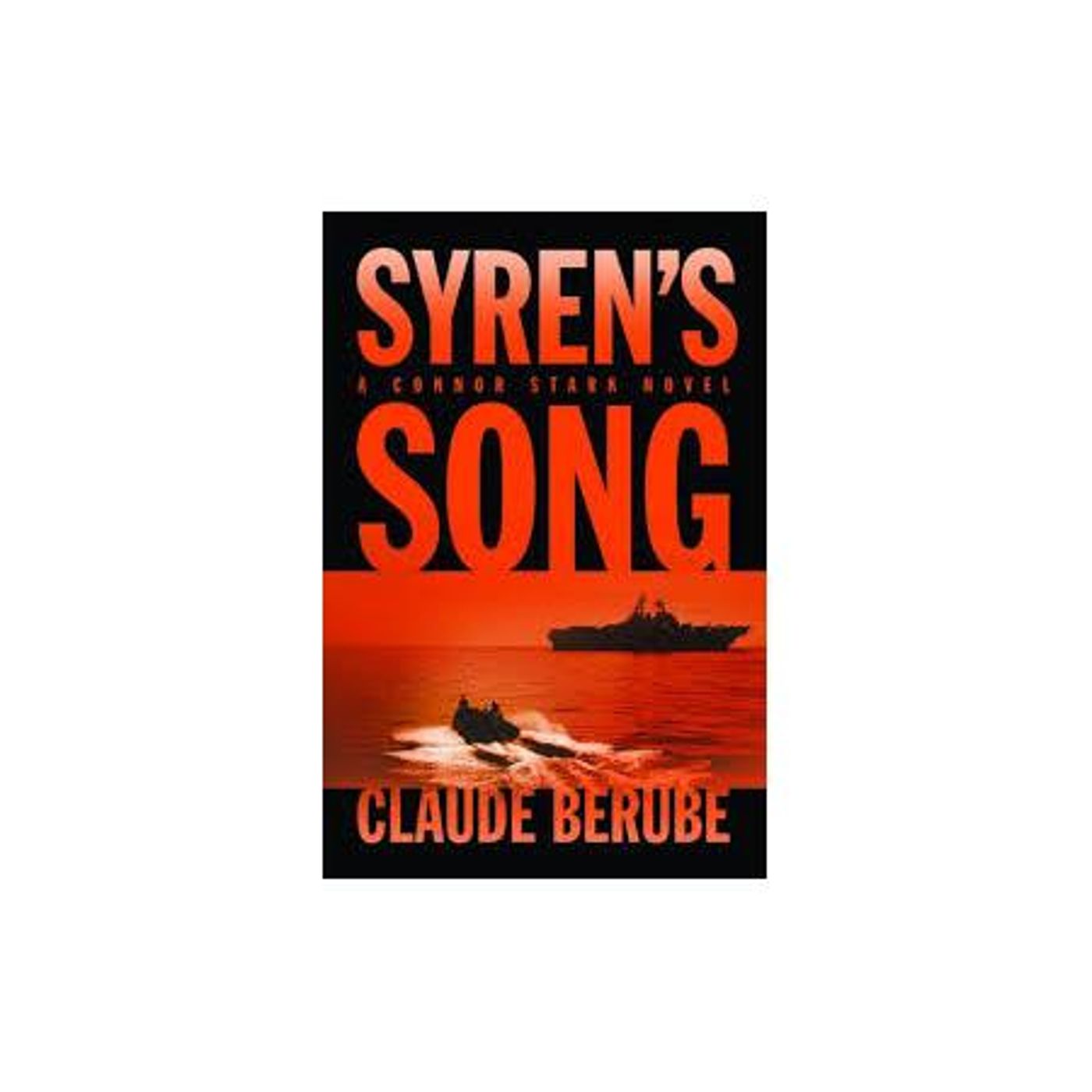 Episode 306: Author Claude Berube on his next book; Syren's Song