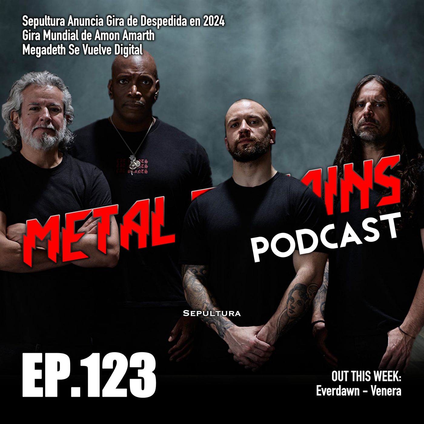 Sepultura Anuncia Retiro Y Gira De Despedida; Reseña de Everdawn [MRP123] episode artwork
