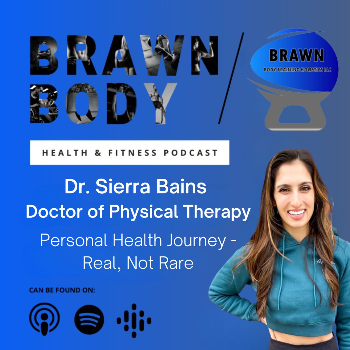 Brawn Body Health and Fitness Podcast