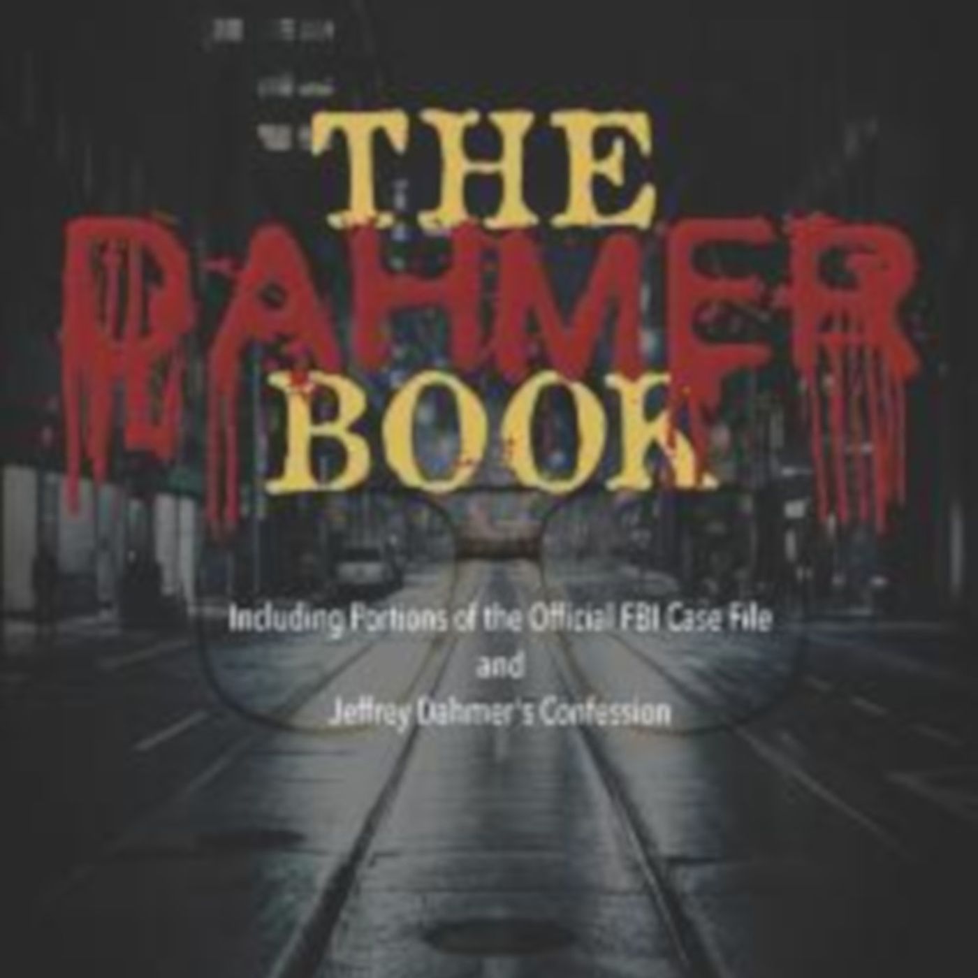 cover of episode 76: Dark Shadows: The Dahmer Book with Steven David Lampley