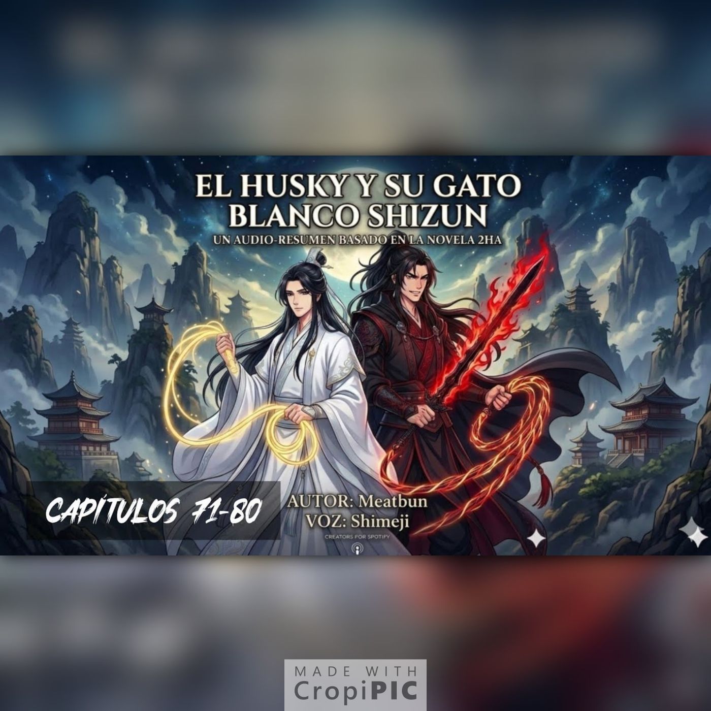AUDIORRESUMEN | El Husky y su Gato Blanco Shizun/2HA/Erha - 71-80