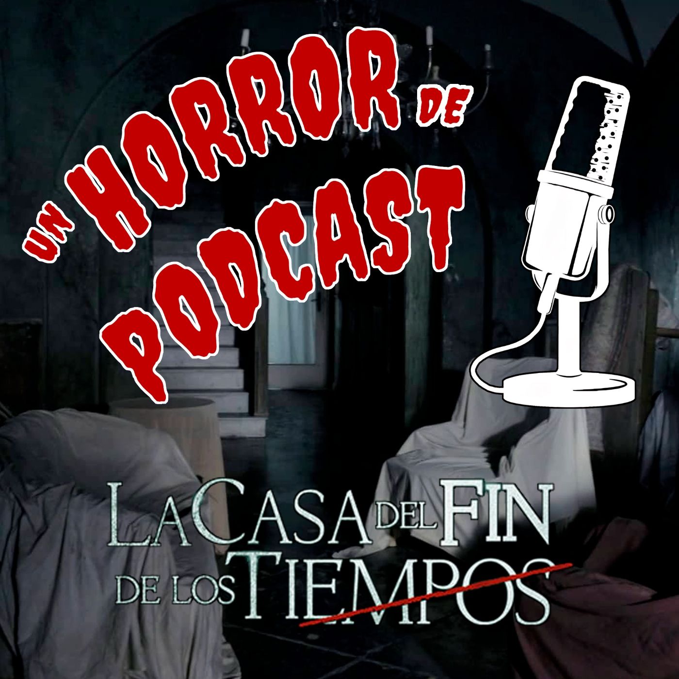 Episodio 47: La casa del fin de los tiempos (2013) episode artwork