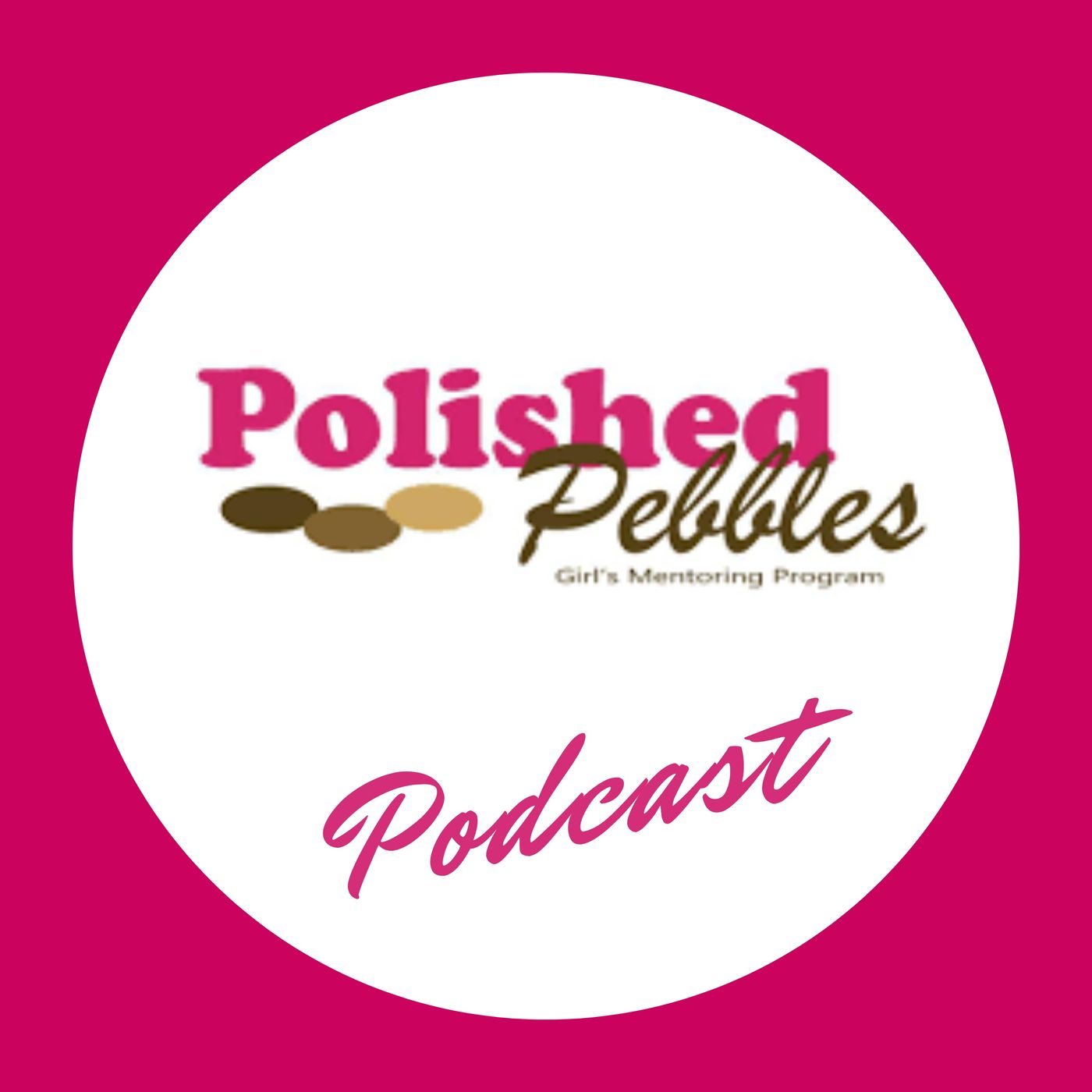 Polished Pebbles Podcast