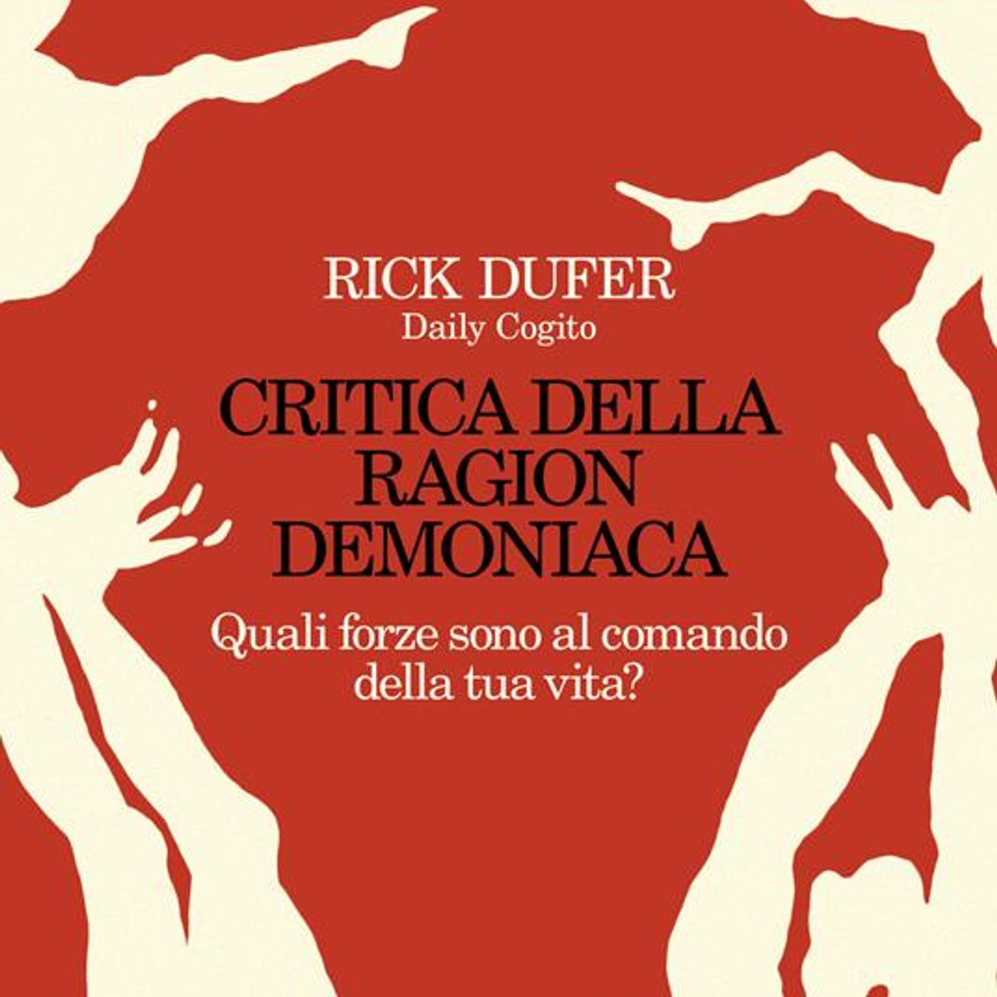 Rick Dufer "Critica della ragion demoniaca"