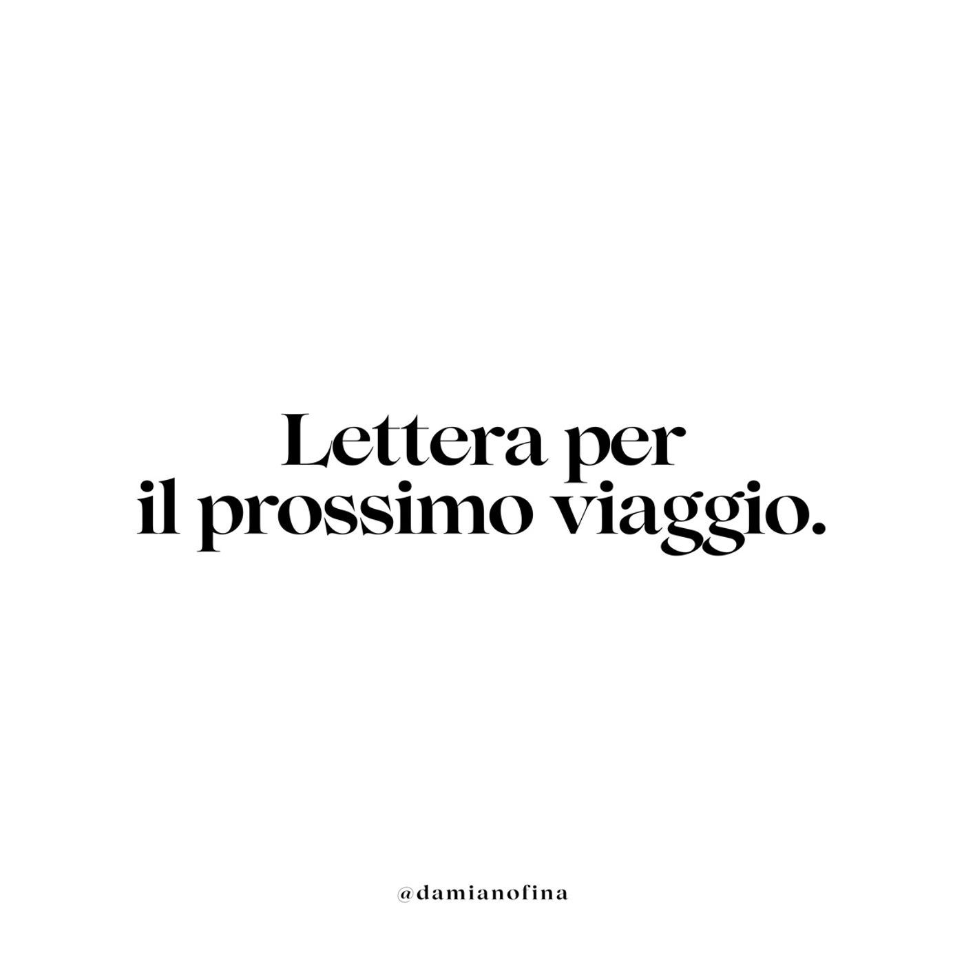 Lettera per il prossimo viaggio