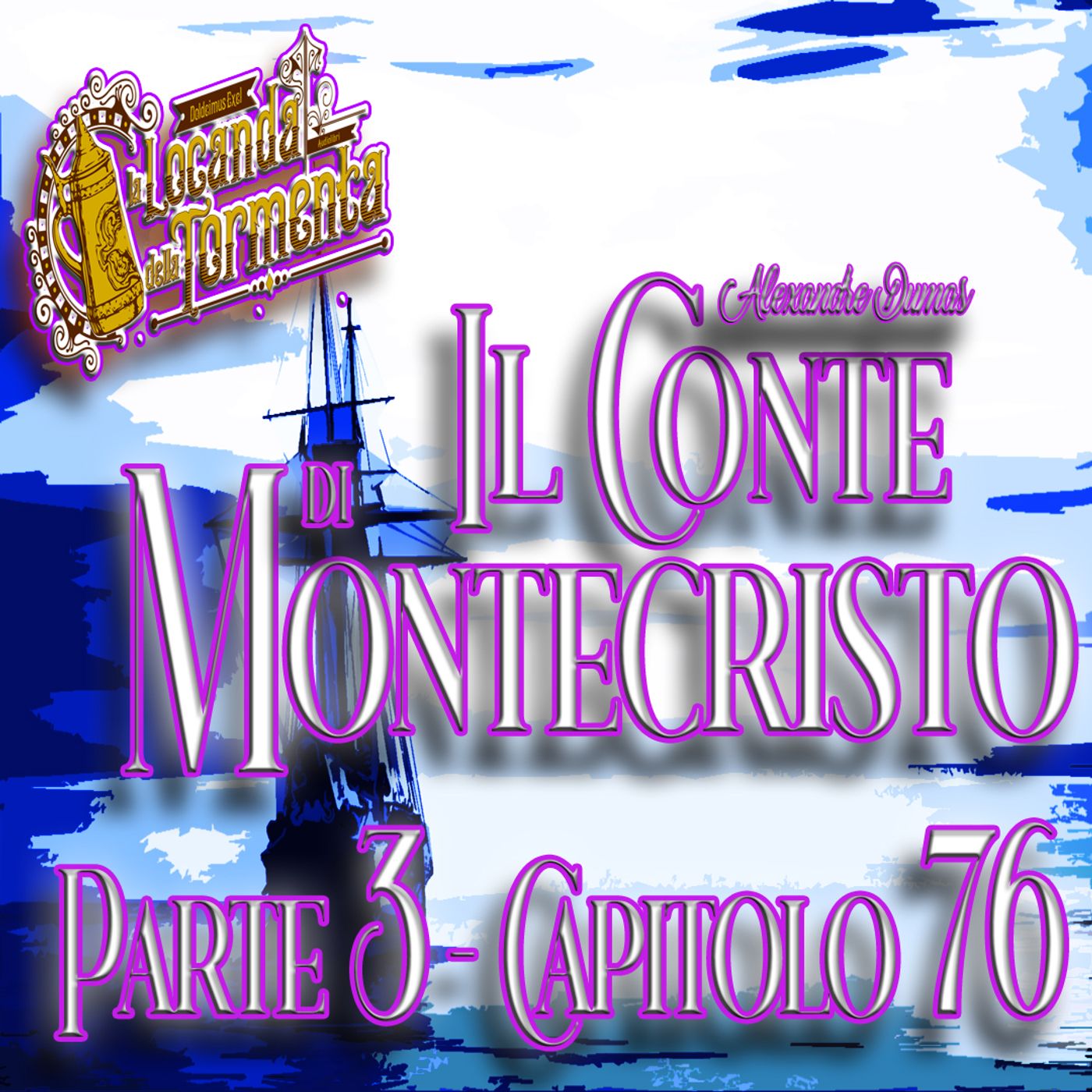 Audiolibro Il Conte di Montecristo - Parte 3 Capitolo 76 - Alexandre Dumas episode artwork