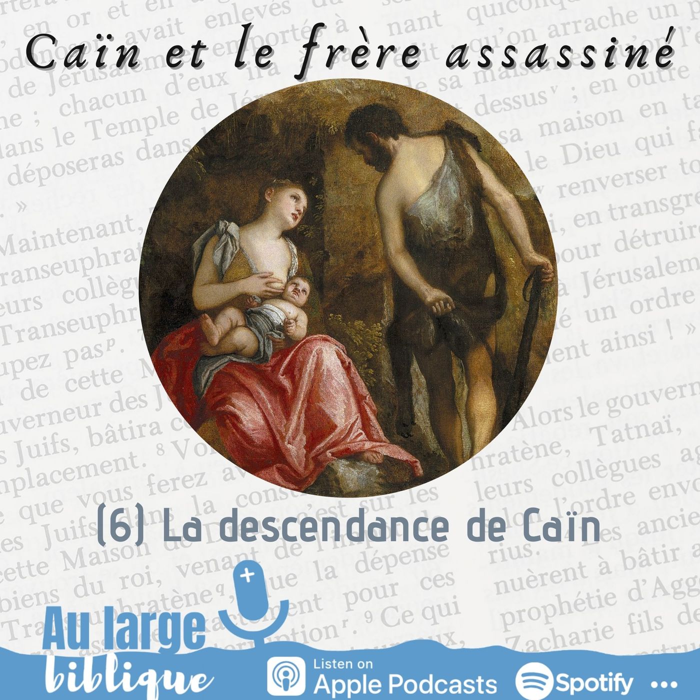 #256 Caïn et le frère assassiné (6) La descendance de Caïn Gn 4,17-26