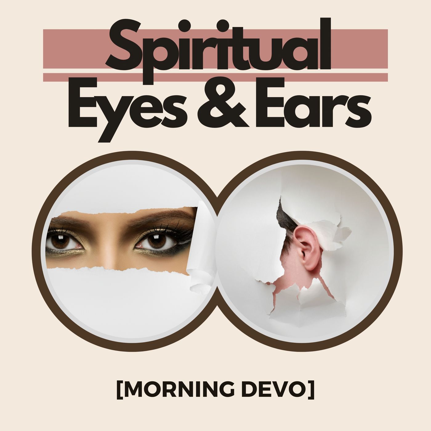 Spiritual Eyes & Ears [Morning Devo] episode artwork