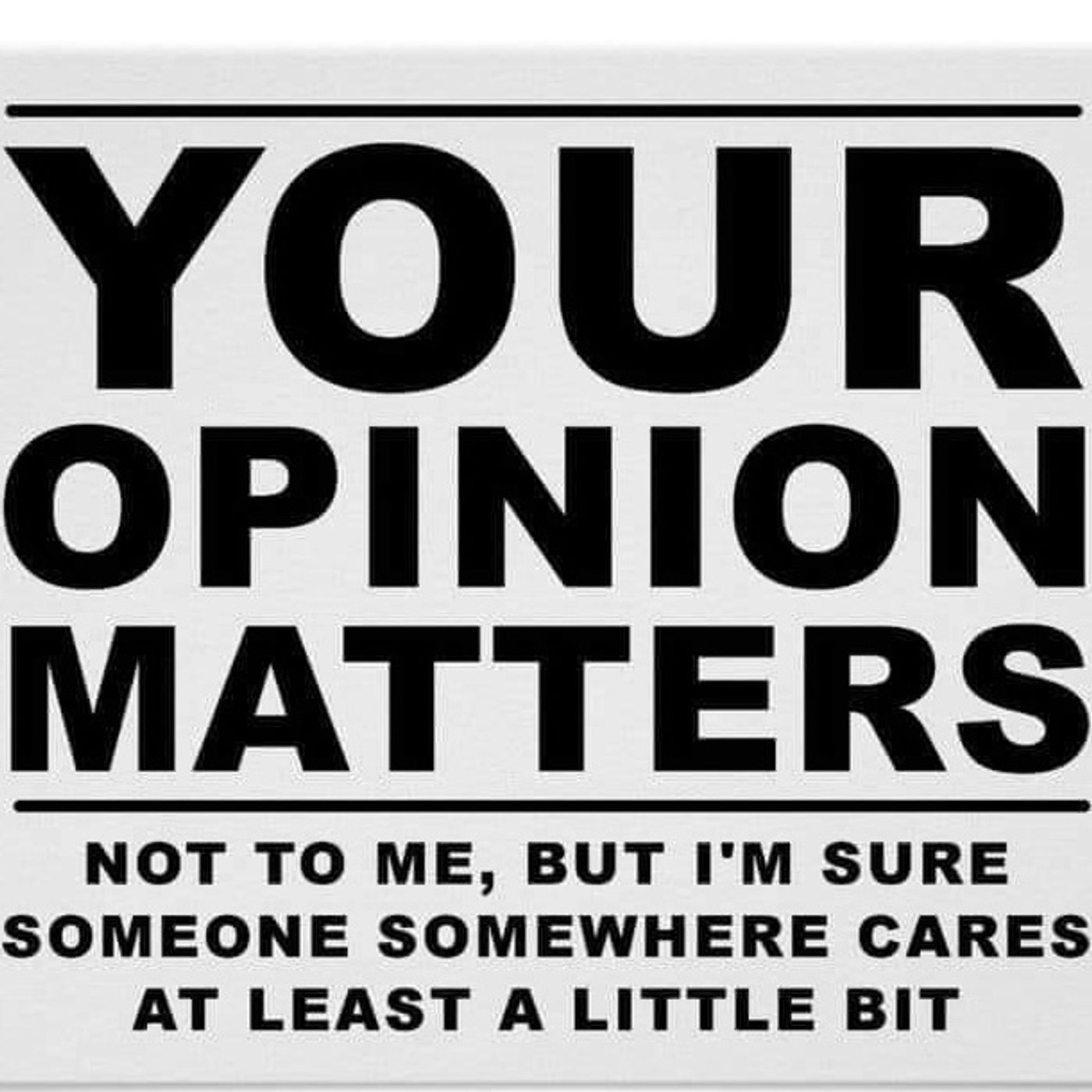 One Dude's Opinion