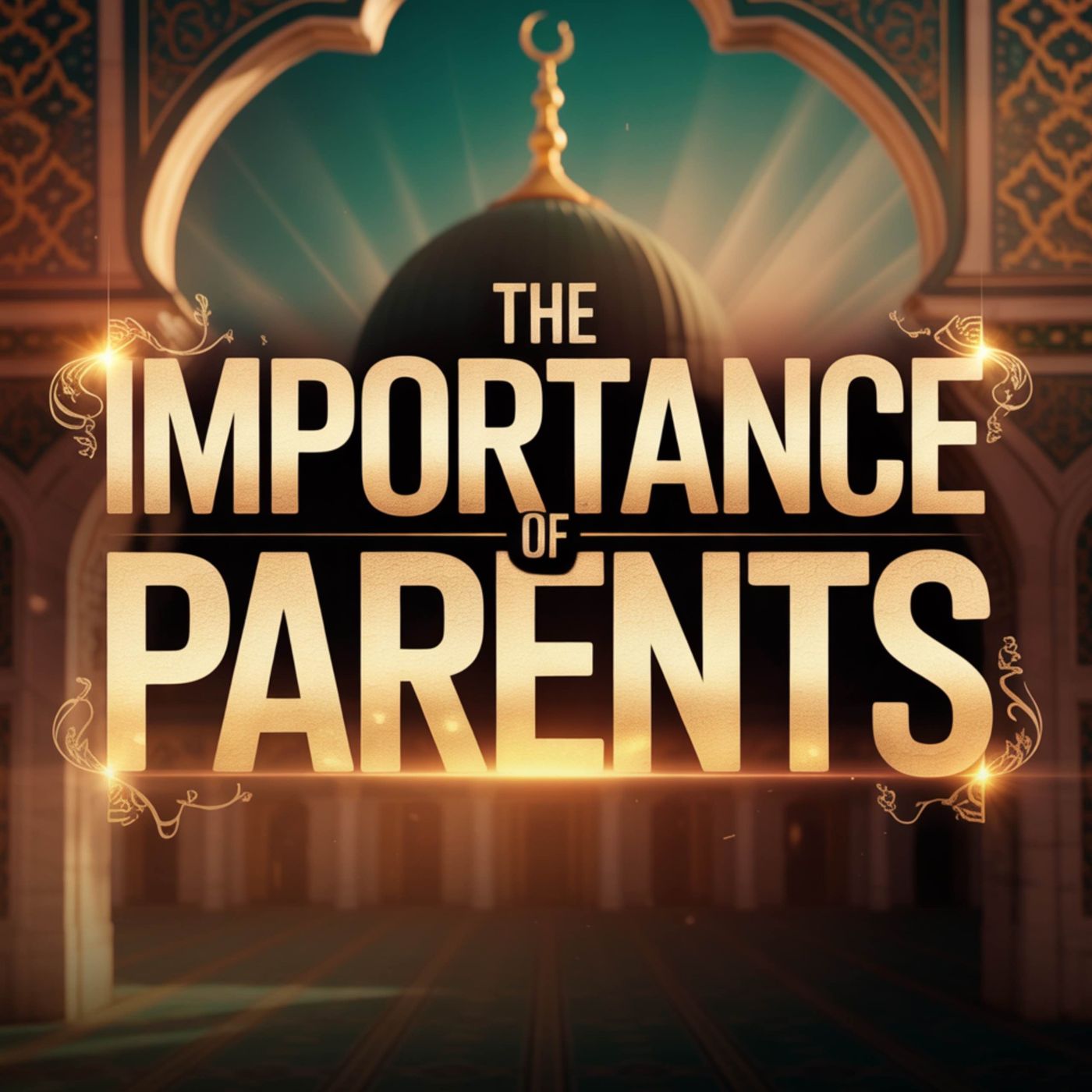 The Importance of Parents | Mufti Menk