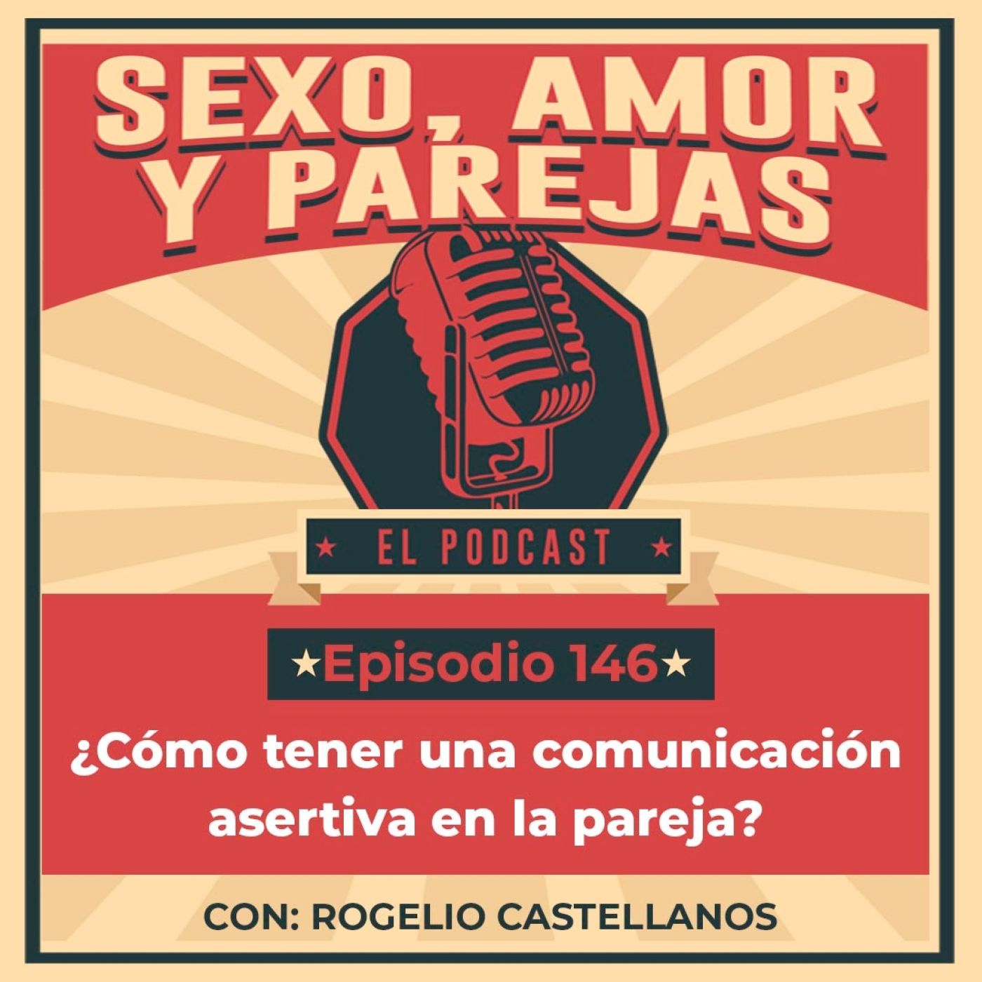 E146 ¿Cómo tener una comunicación asertiva en la pareja?