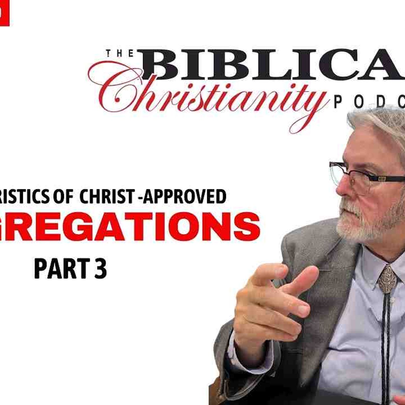 Characteristics of Christ-Approved Congregations episode artwork