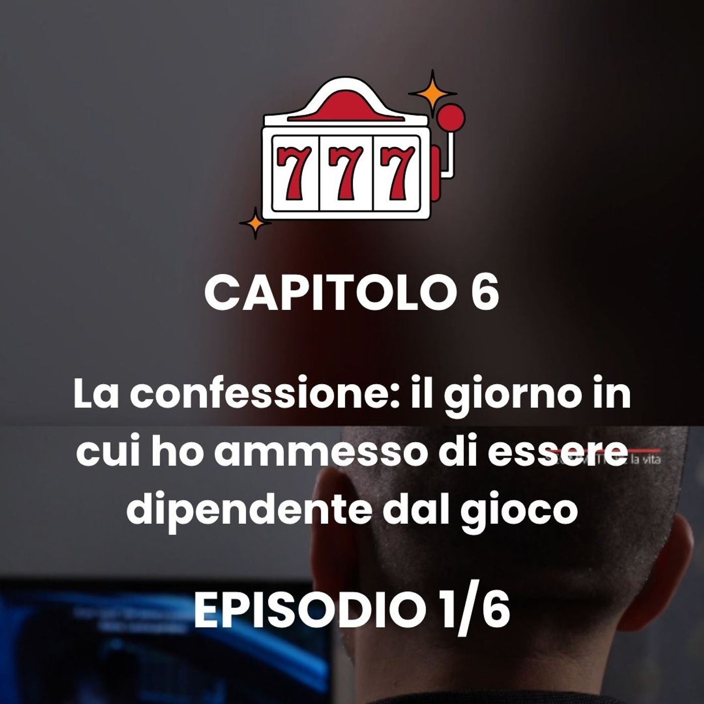 CAPITOLO 6 - Episodio 1 - Quando esplode il problema episode artwork