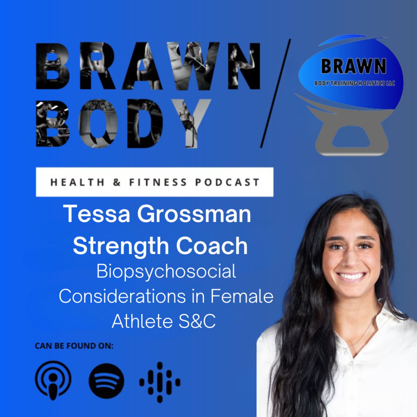 Brawn Body Health and Fitness Podcast