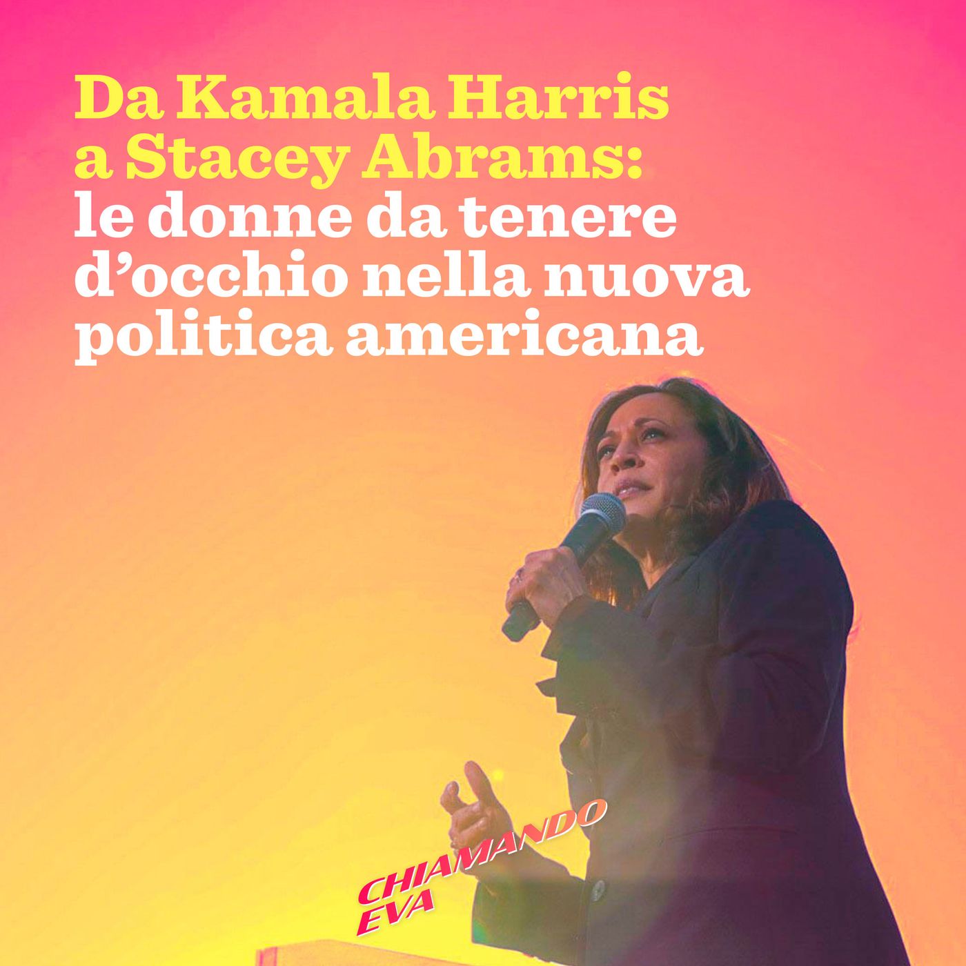 4×03: Da Kamala Harris a Stacey Abrams: le donne da tenere d’occhio nella nuova politica americana