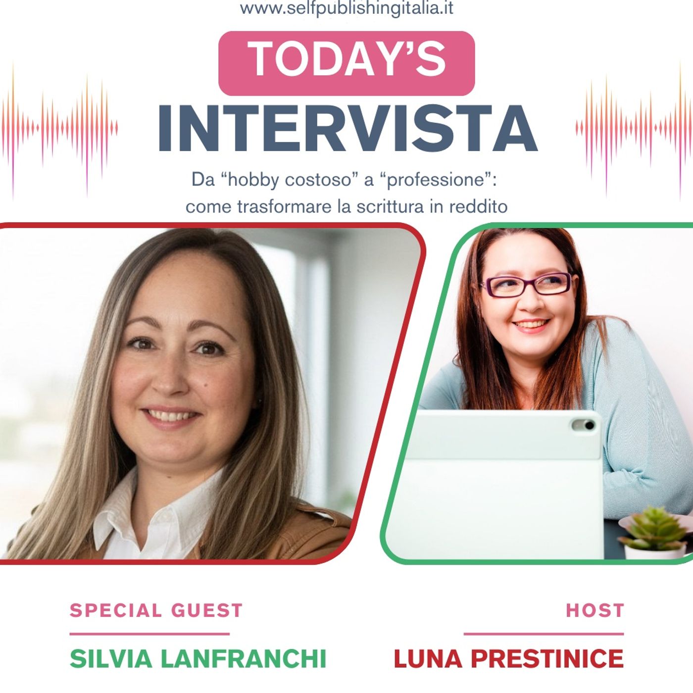 25_Da “hobby costoso” a “professione”: come trasformare la scrittura in reddito con Silvia Lanfranchi 25_Da “hobby costoso” a “professione”: come trasformare la scrittura in reddito con Silvia Lanfranchi