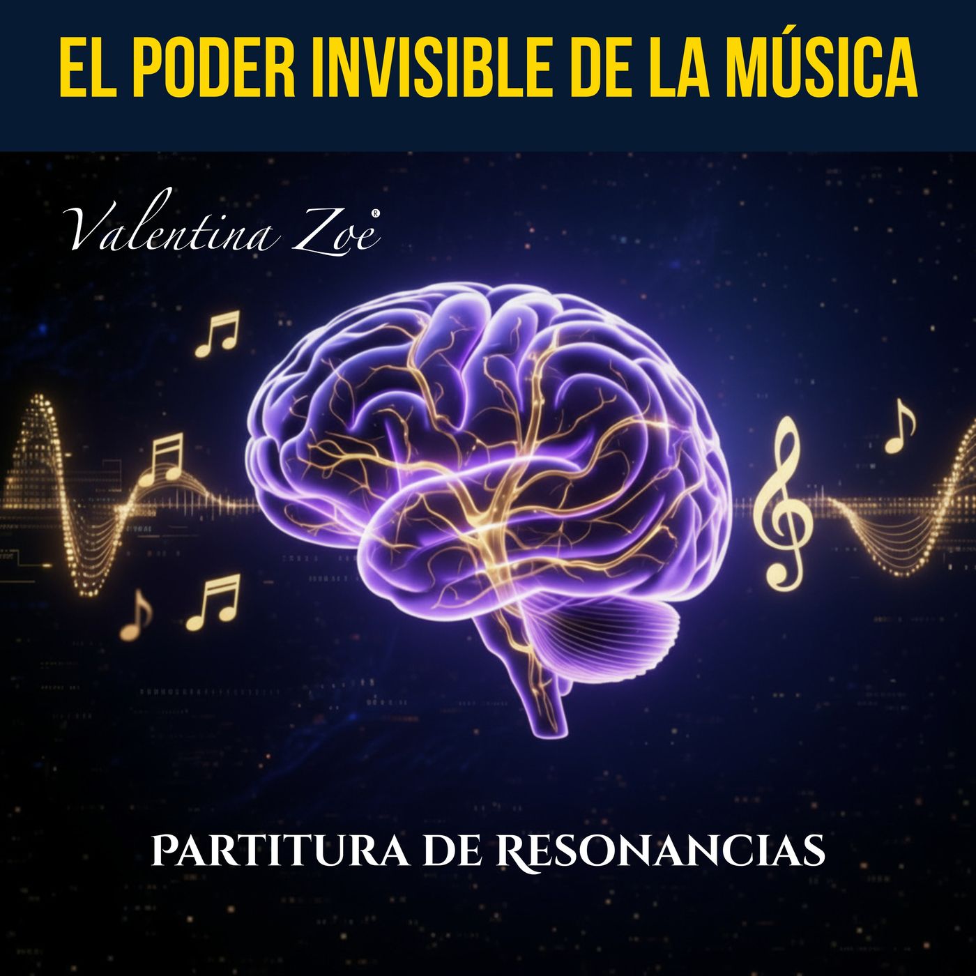 El Poder Invisible de la Música: De Hackeos Cerebrales a Superpoderes Sonoros 🎵🧠 Partitura de Resonancias | Valentina Zoe episode artwork
