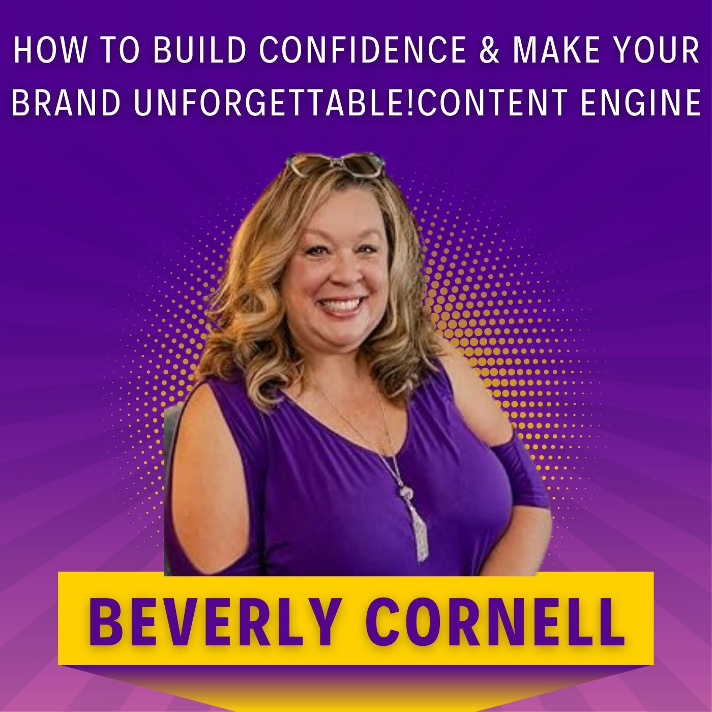 How to Build Confidence & Make Your Brand Unforgettable!