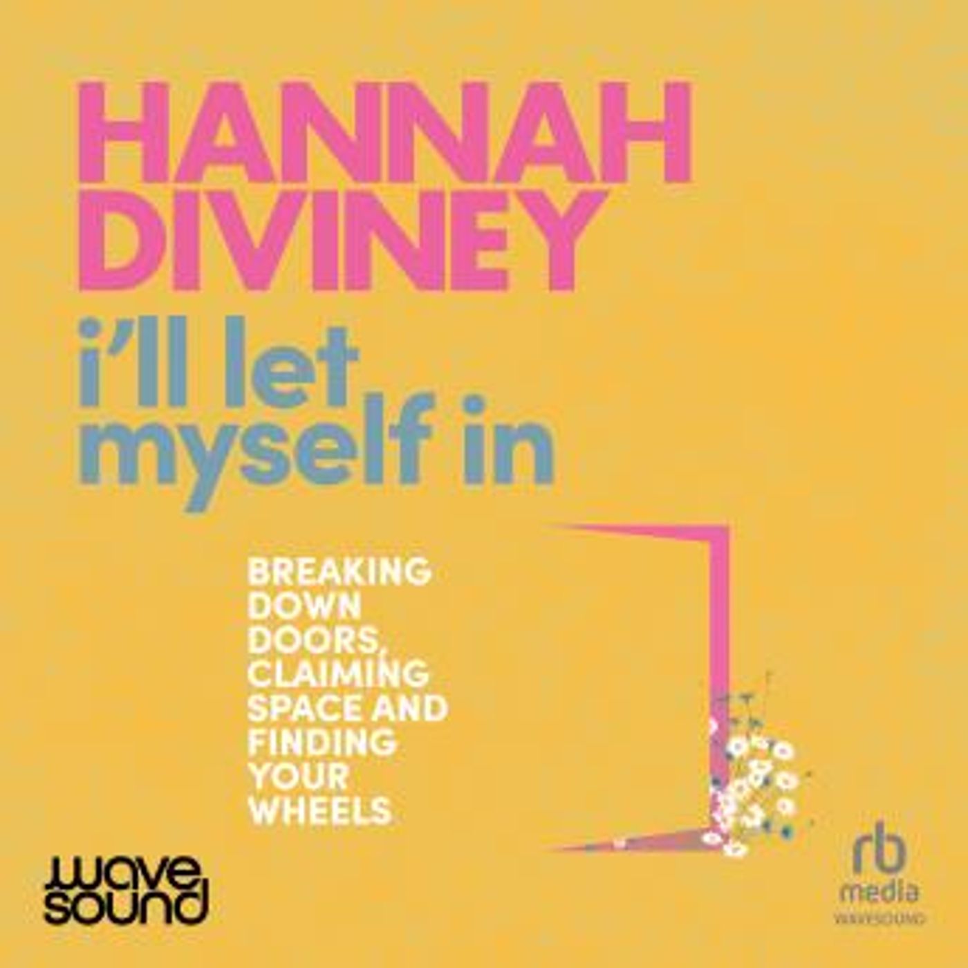 I'll Let Myself In by Hannah Diviney episode artwork