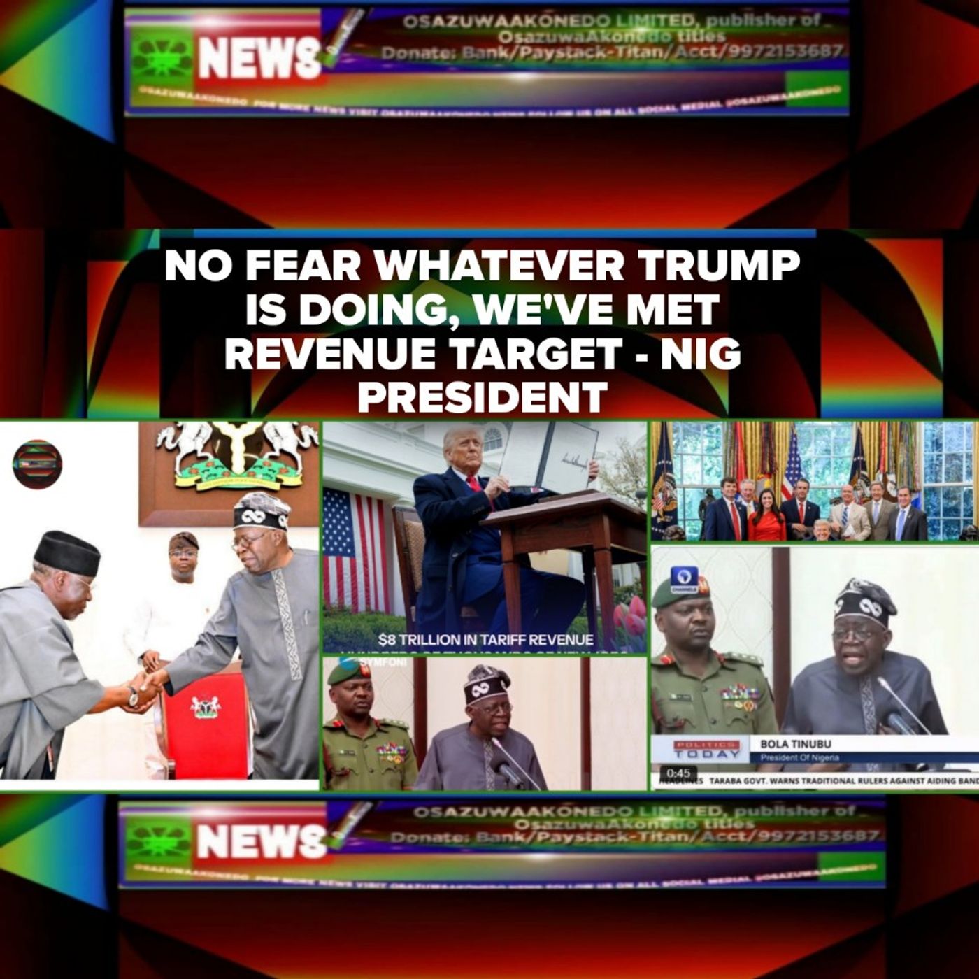 No Fear Whatever Trump Is Doing, We've Met Revenue Target - Nig President episode artwork