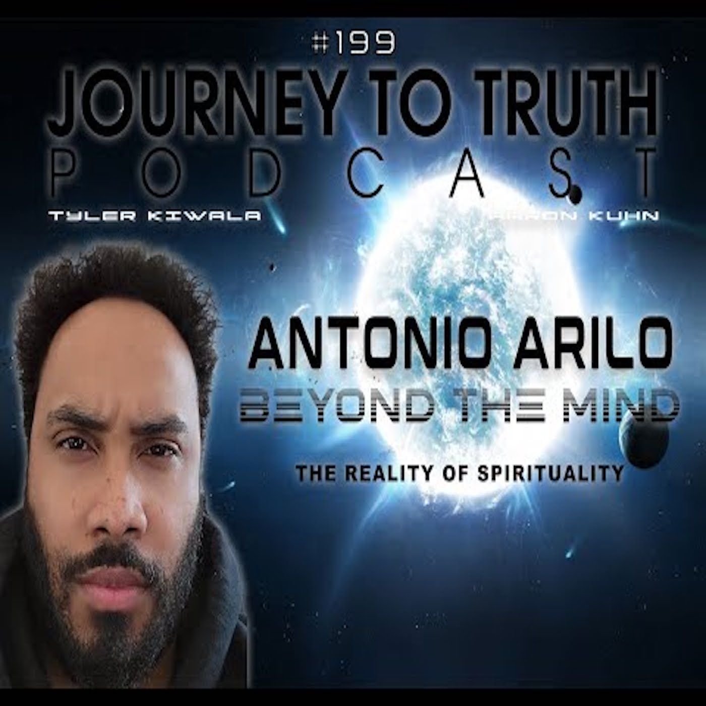 EP 199 - Antonio Arilo - The Reality of Spirituality - Identifying Red Flags - Sirius B Activations